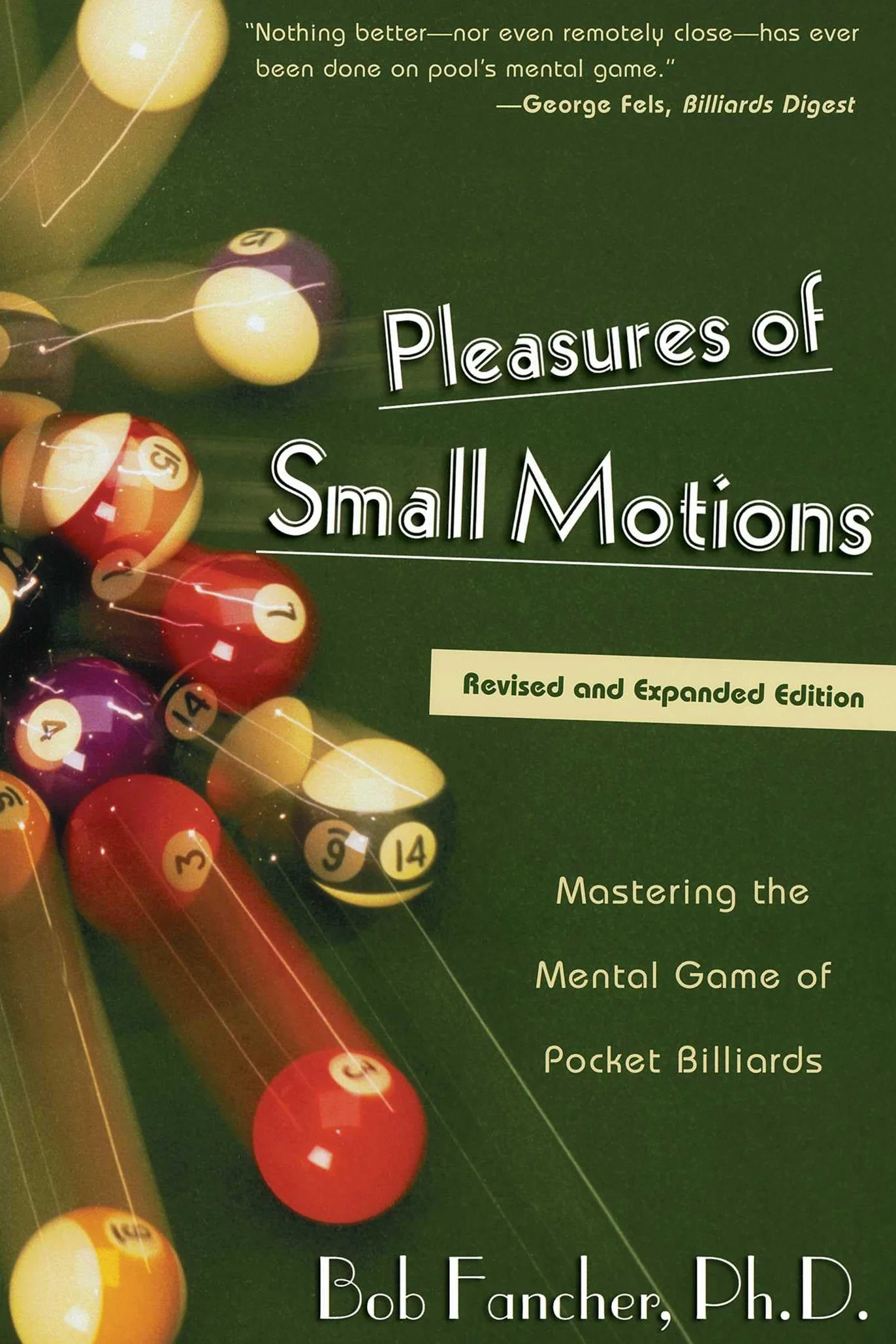 Pleasures of Small Motions: Mastering the Mental Game of Pocket Billiards