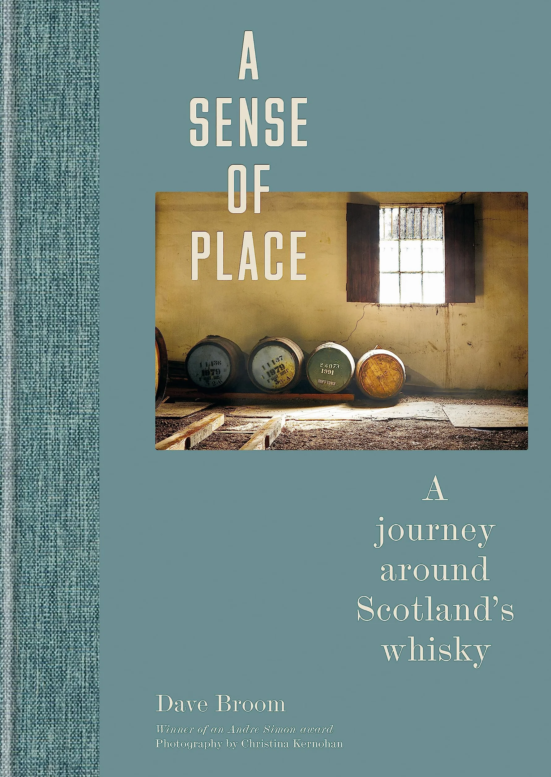 A Sense of Place: A Journey Around Scotland's Whisky