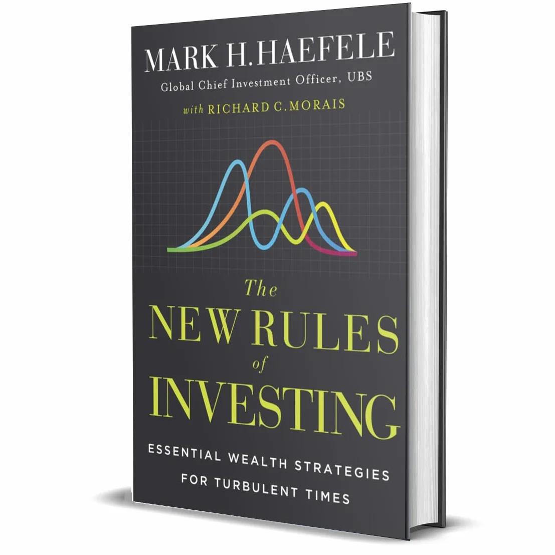 The New Rules of Investing: Essential Wealth Strategies for Turbulent Times
