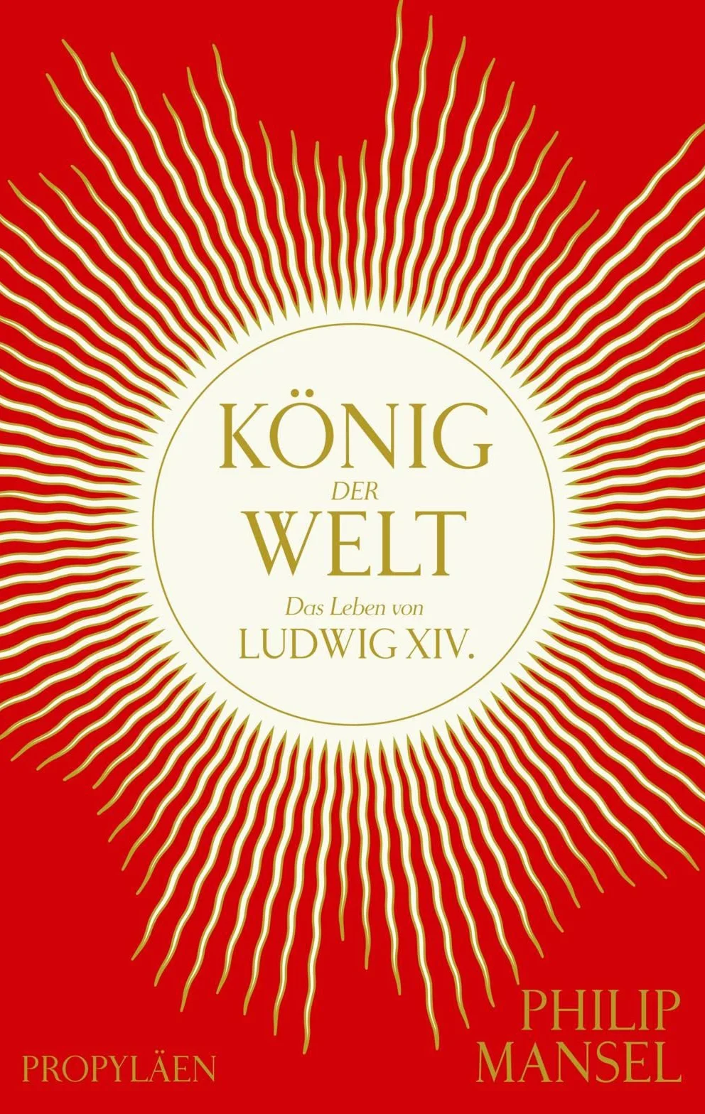 König der Welt: Das Leben von Ludwig XIV. | Mitreißend erzählt und opulent ausgestattet