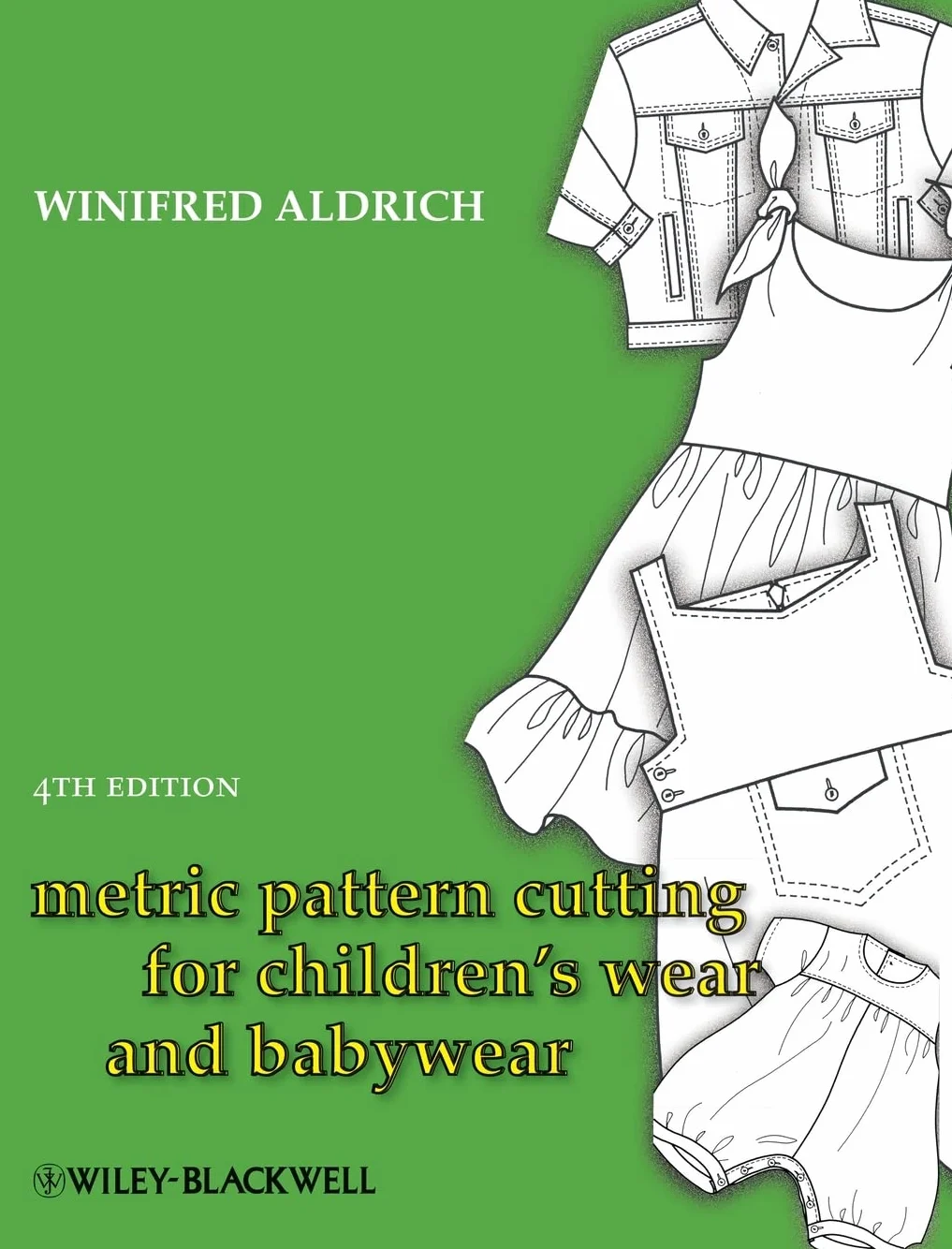 Metric Pattern Cutting for Children's Wear and Babywear: From Birth to 14 Years