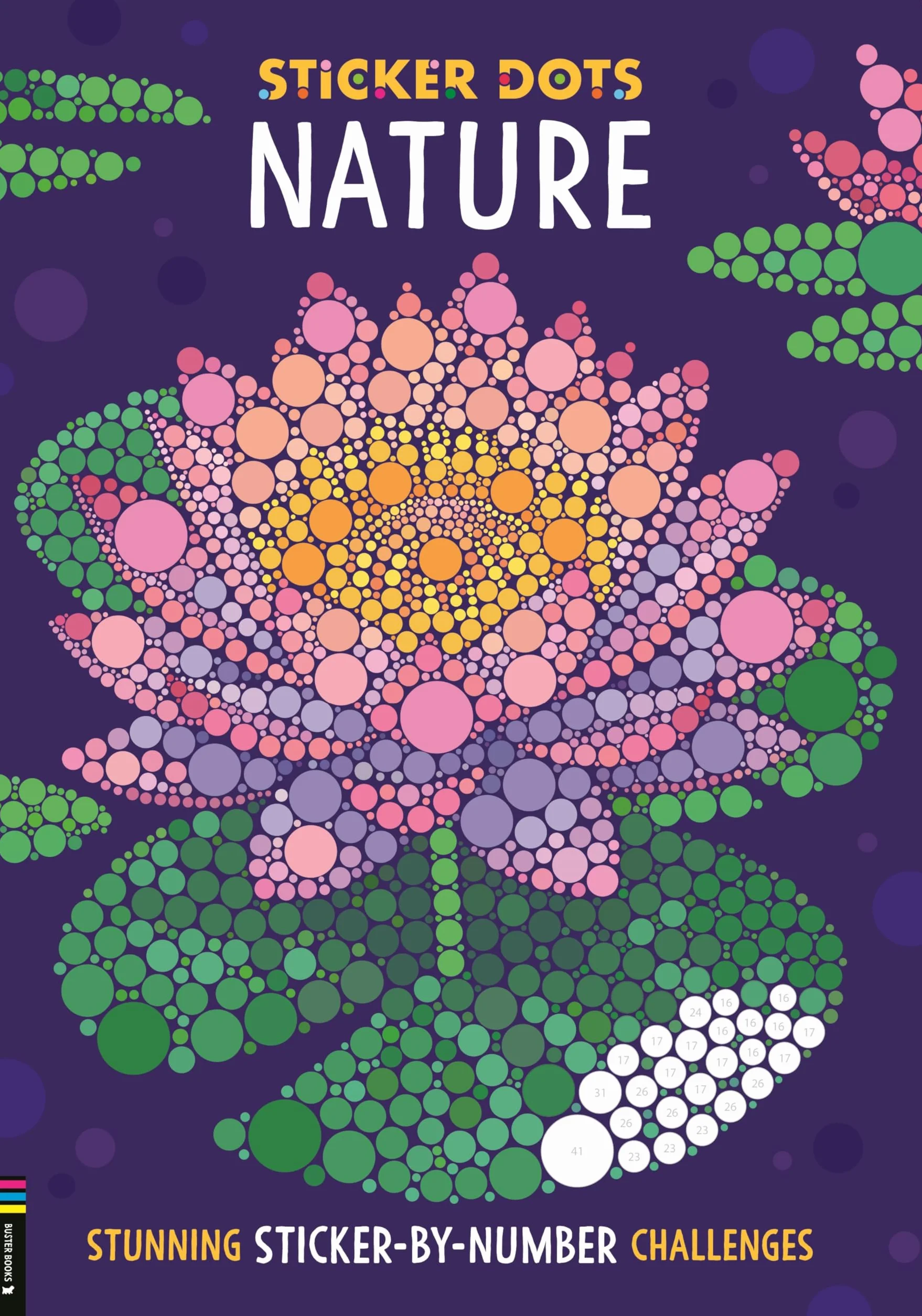 Sticker Dots: Nature: Stunning Sticker by Numbers Challenges
