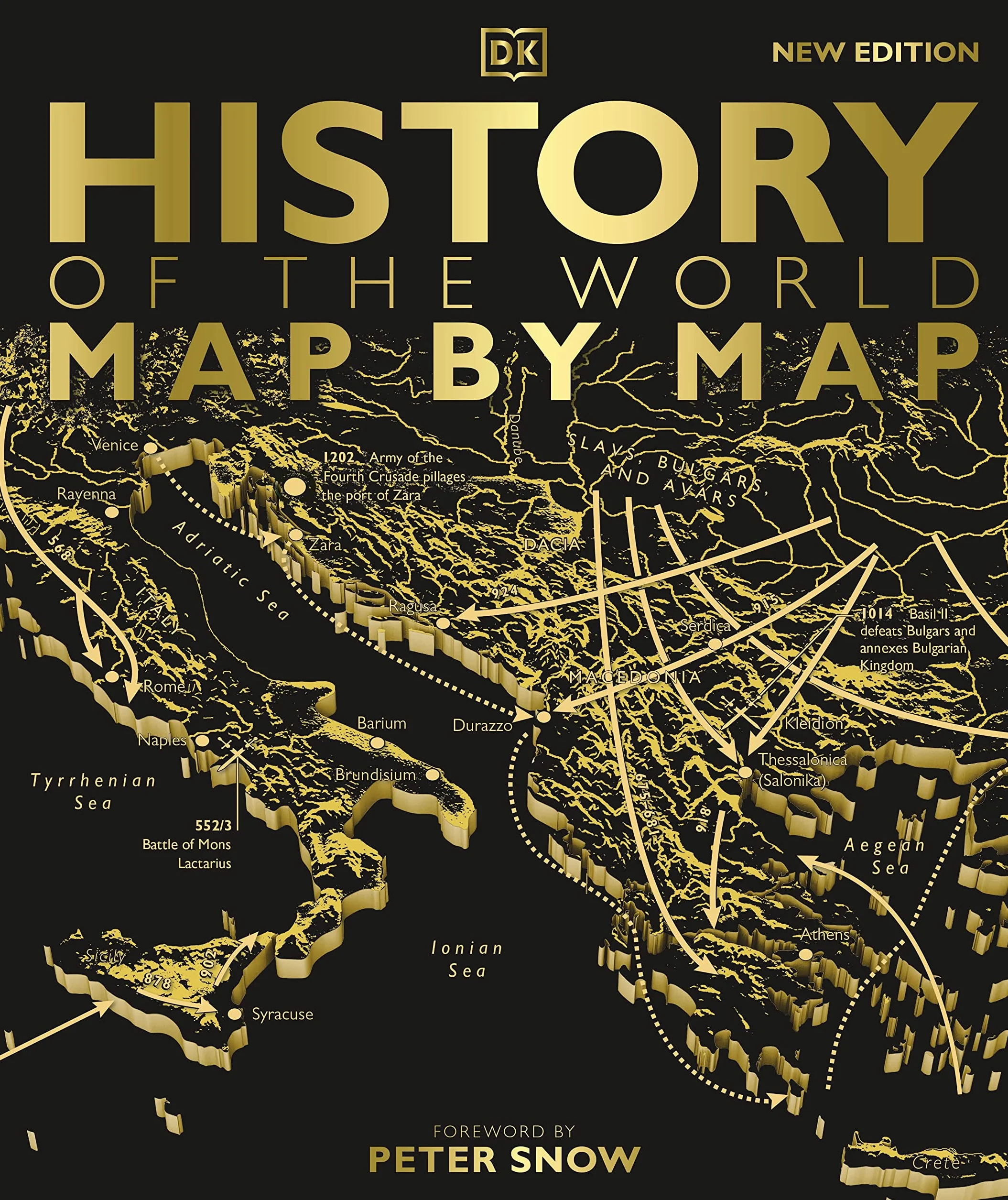 History of the World Map by Map: An Illustrated Guide Through World History