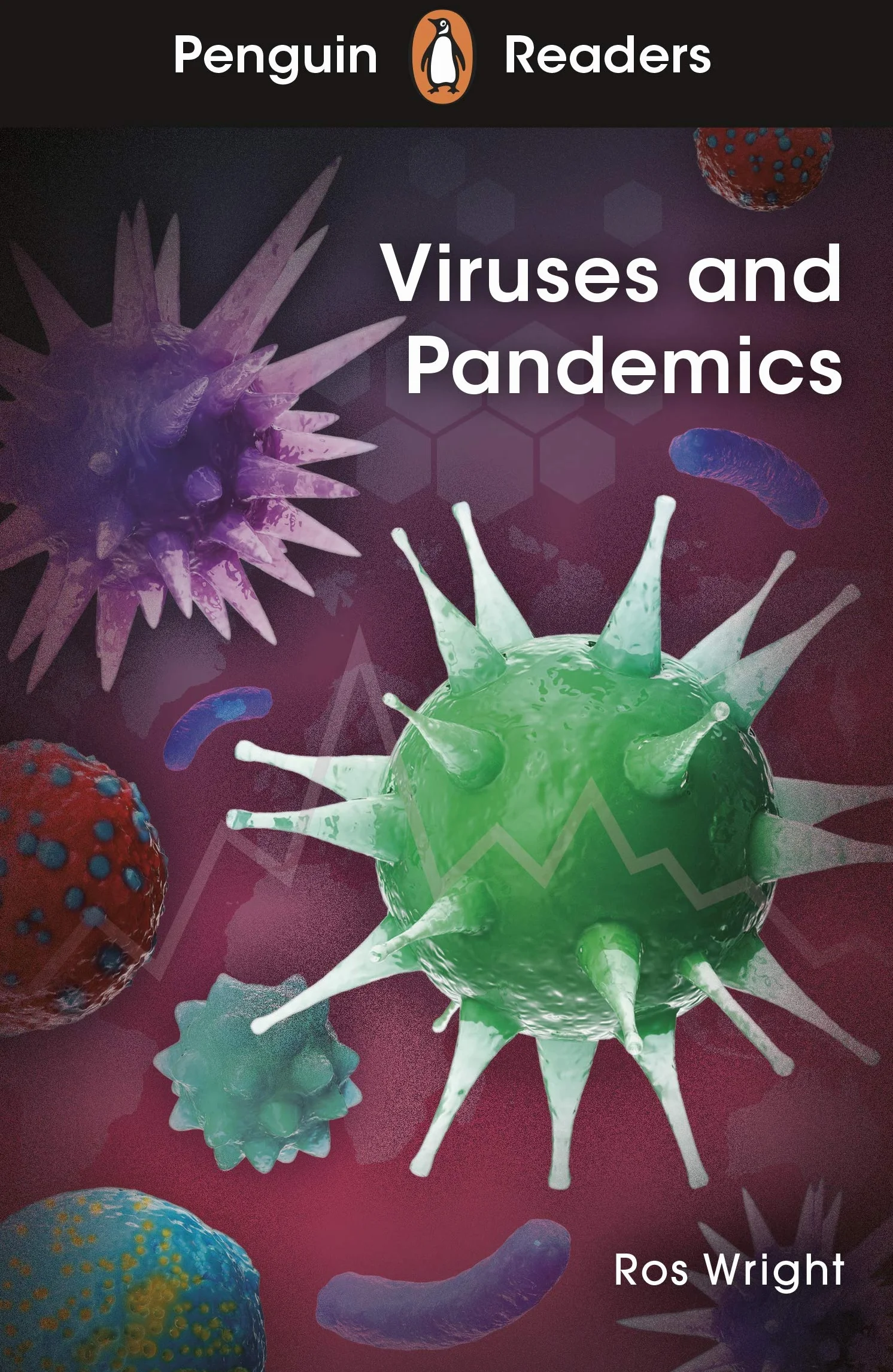 Penguin Readers Level 6 Viruses and Pandemics: Abridged Edition