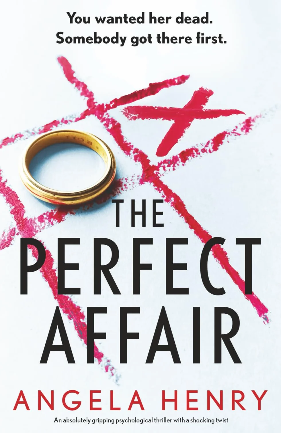 The Perfect Affair: An absolutely gripping psychological thriller with a shocking twist