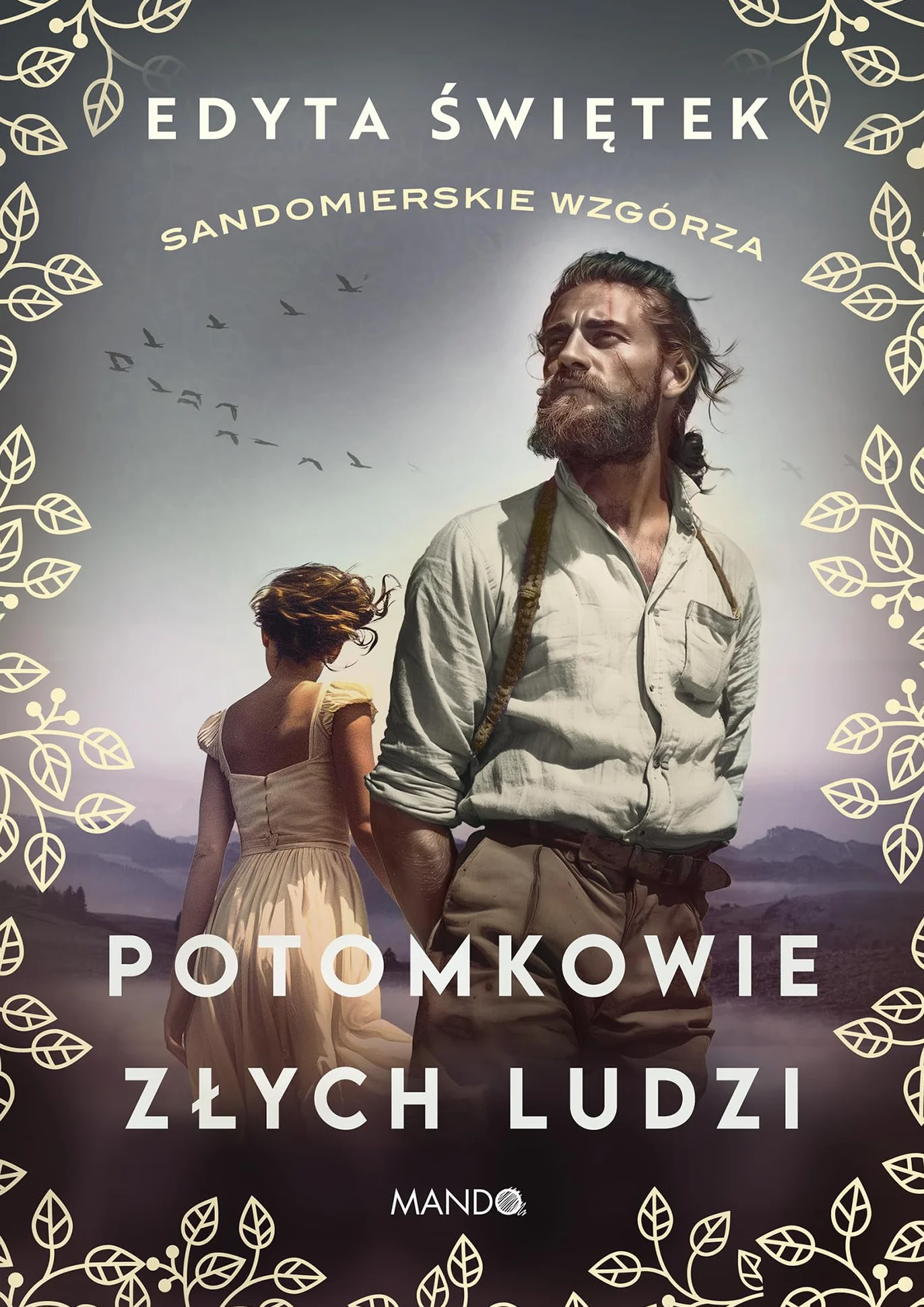 SANDOMIERSKIE WZGÓRZA TOM 1 POTOMKOWIE ZŁYCH LUDZI