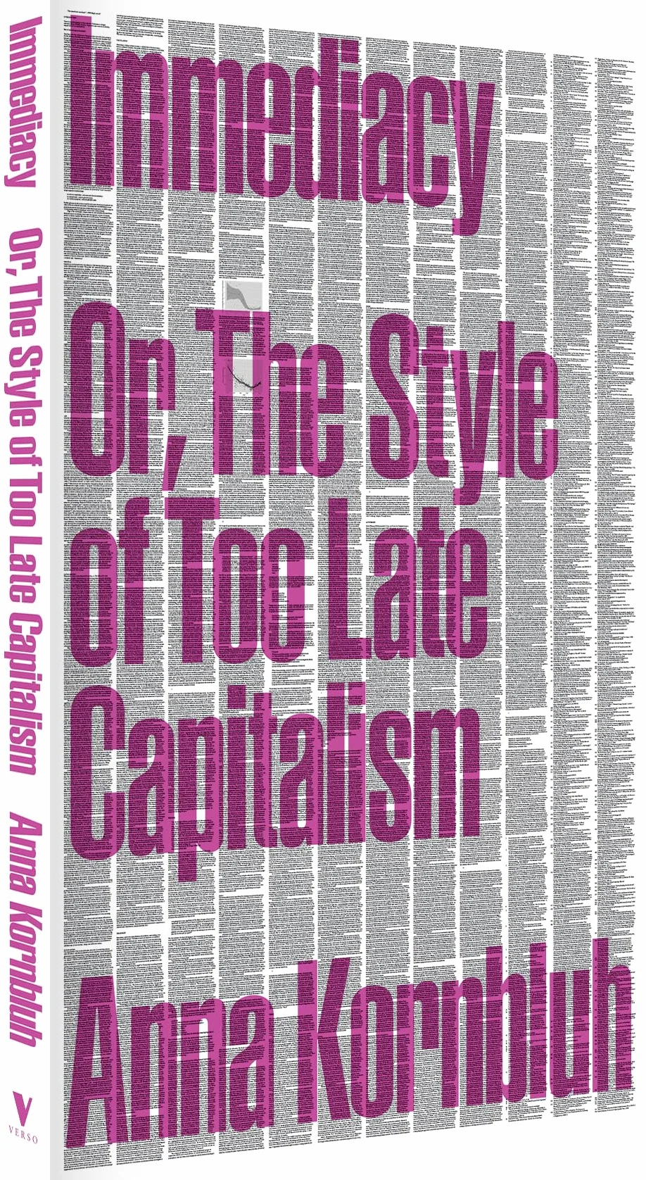 Immediacy: Or, the Style of Too Late Capitalism