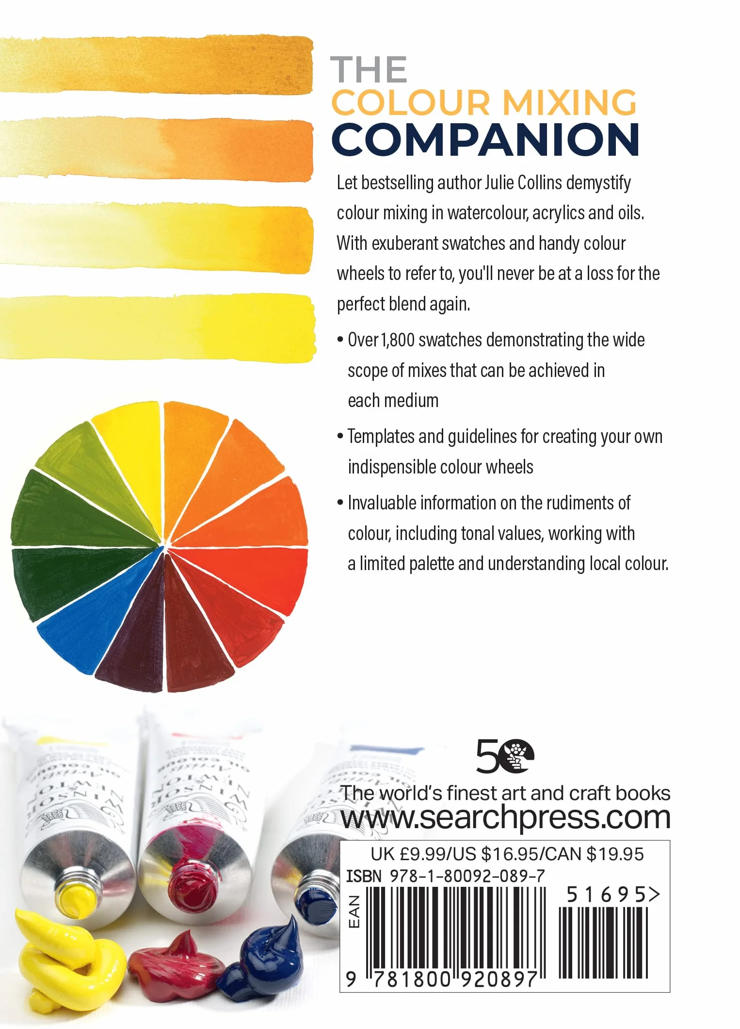 The Colour Mixing Companion: Your No-Fuss Guide to Mixing Watercolour, Acrylics and Oils. with Over 1,800 Swatches