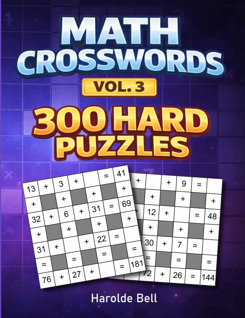 Math Crosswords Vol. 3: 300 Hard Puzzles