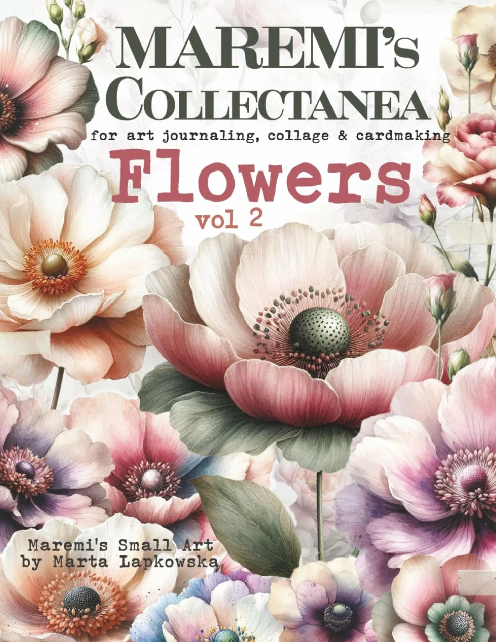 MAREMI'S Collectanea for art journaling, collage & cardmaking FLOWERS vol2: 250+ Bloom Images