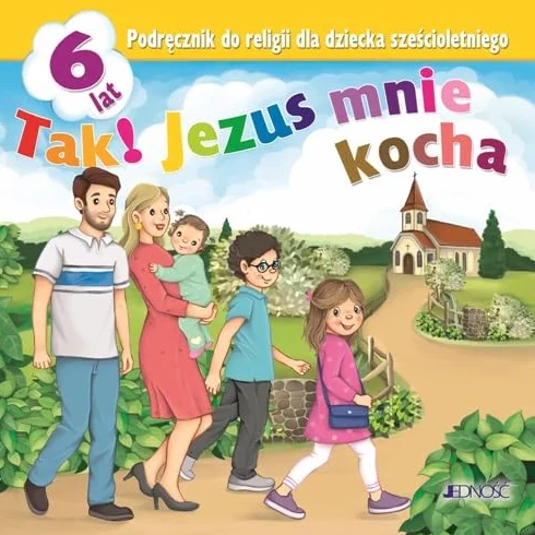Podręcznik do religii dla dziecka sześcioletniego pt. "Tak! Jezus mnie kocha": Przedszkole