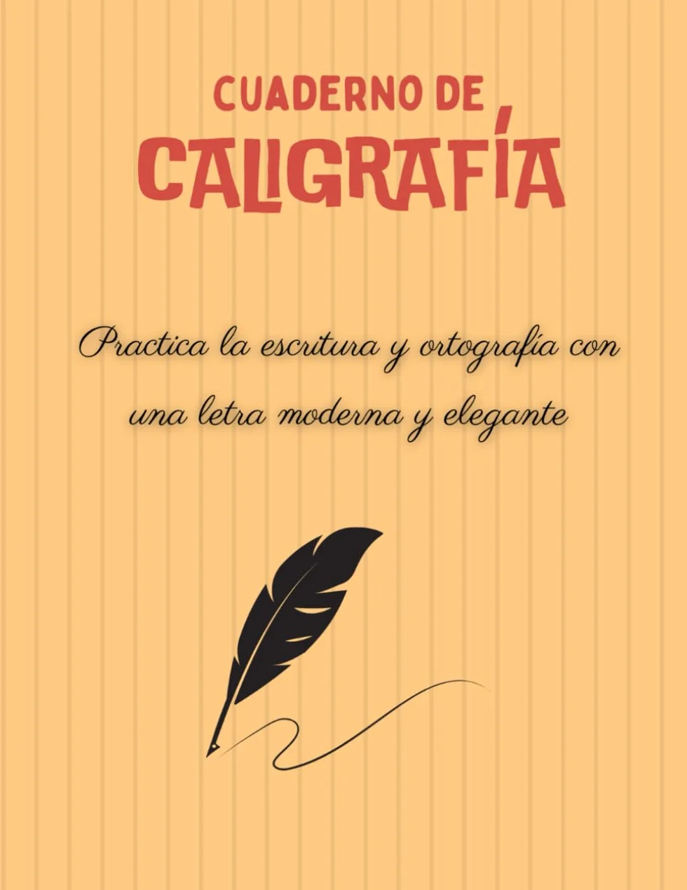 Cuaderno de caligrafía: Libro de caligrafía para adultos con letra moderna,tutorial y consejos para practicar la escritura a mano y mejorar tu caligrafía