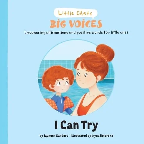 I Can Try: Empowering affirmations and positive words for little ones