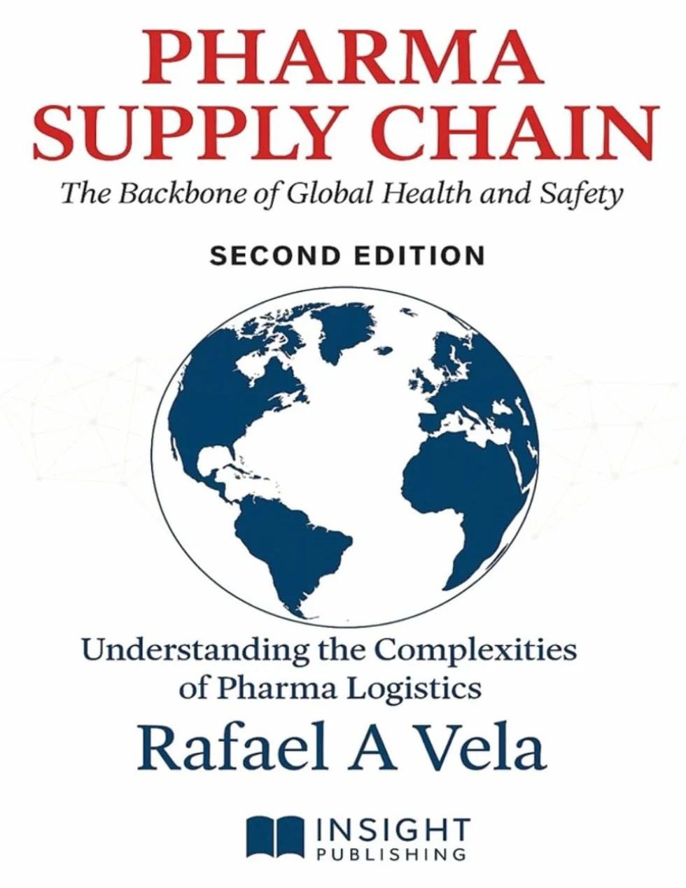 Pharma Supply Chain: The Backbone of Global Health and Safety