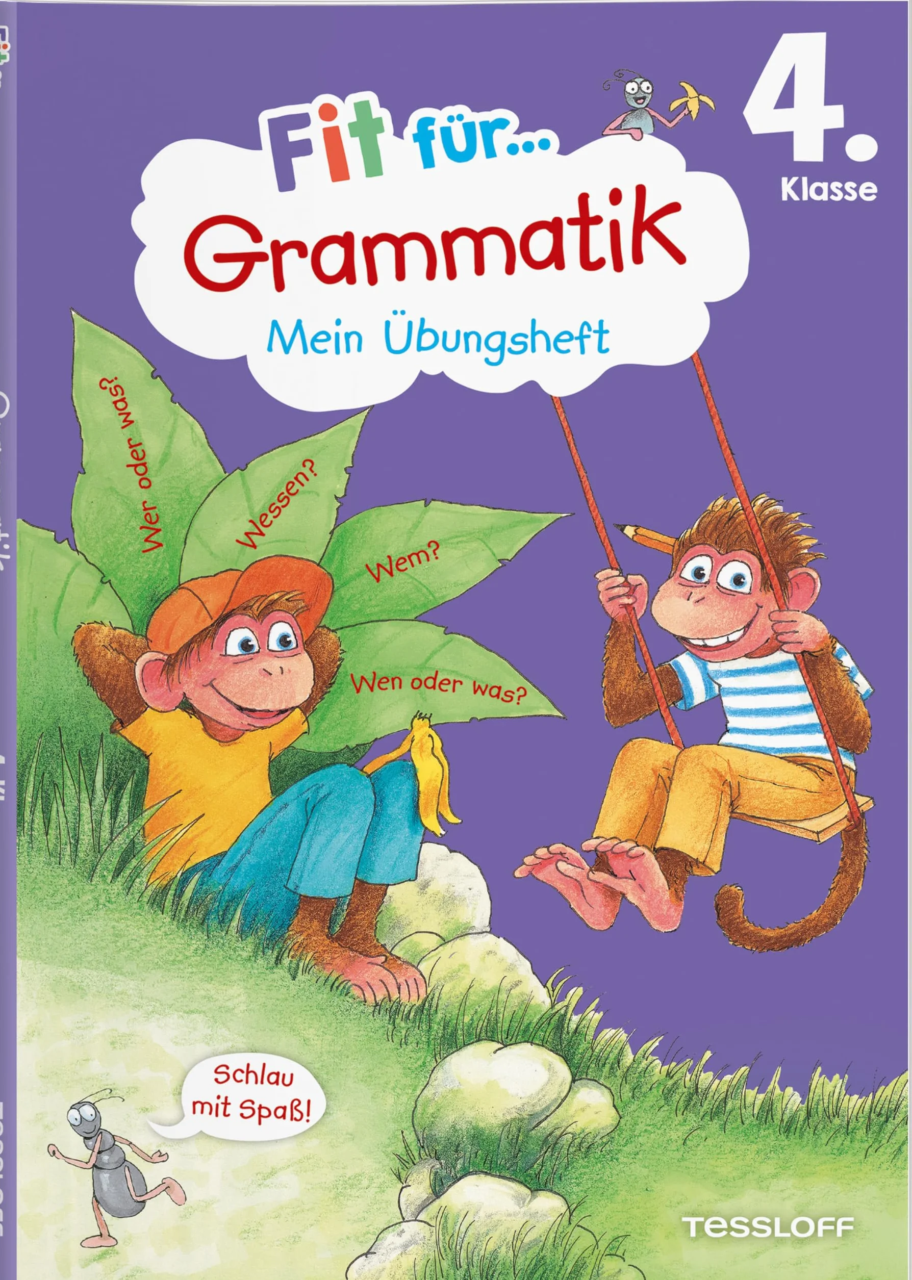 Fit für Grammatik 4. Klasse. Mein Übungsheft: Wortarten erkennen, die vier Fälle, Zeitformen und Satzglieder bestimmen