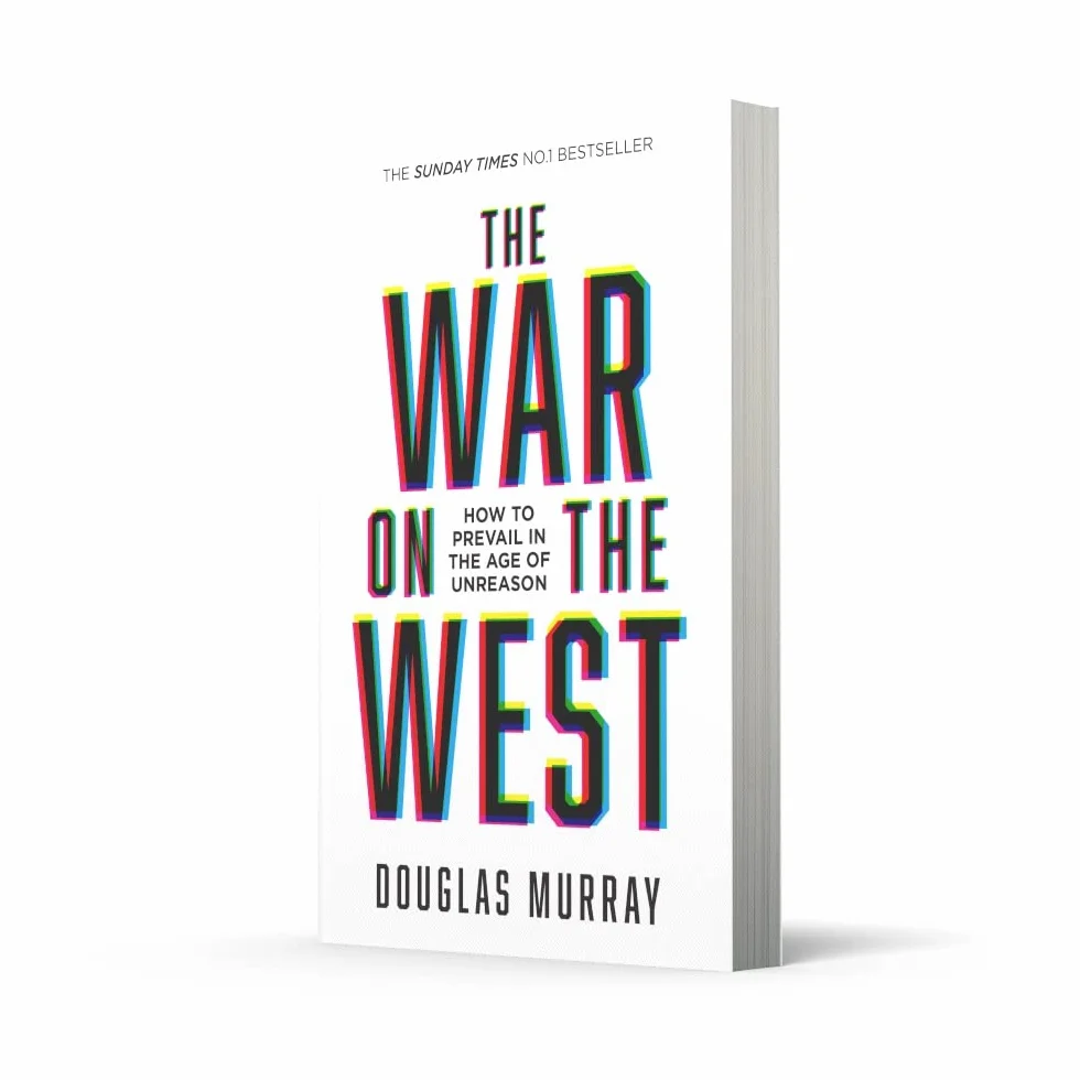 The War on the West: How to Prevail in the Age of Unreason