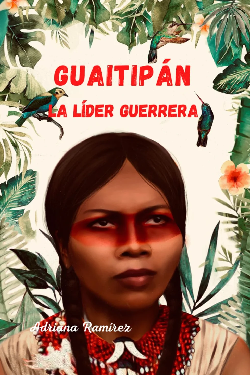 Guaitipán La Líder Guerrera
