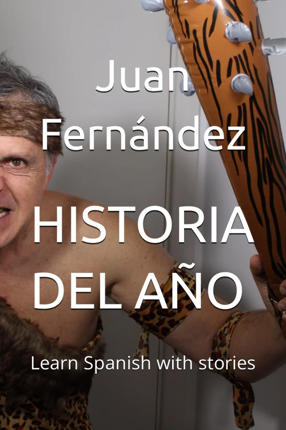 Historia del año: Learn Spanish With Stories