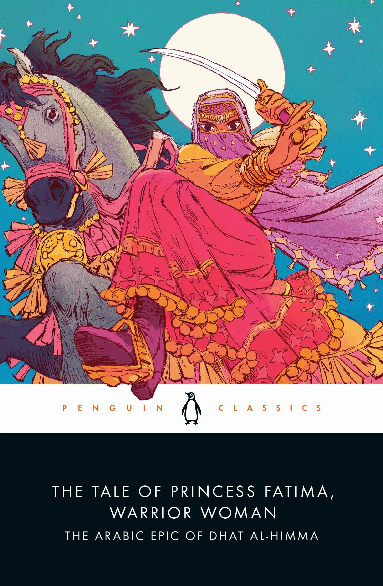The Tale of Princess Fatima, Warrior Woman: The Arabic Epic of Dhat al-Himma