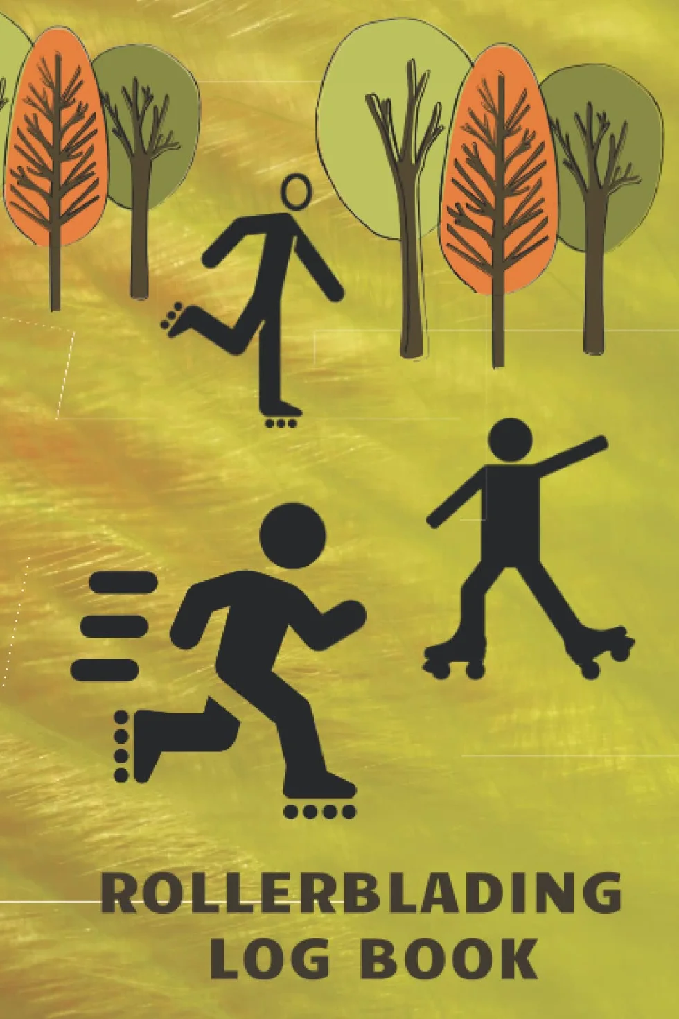 Rollerblading Log Book: For Anger Management