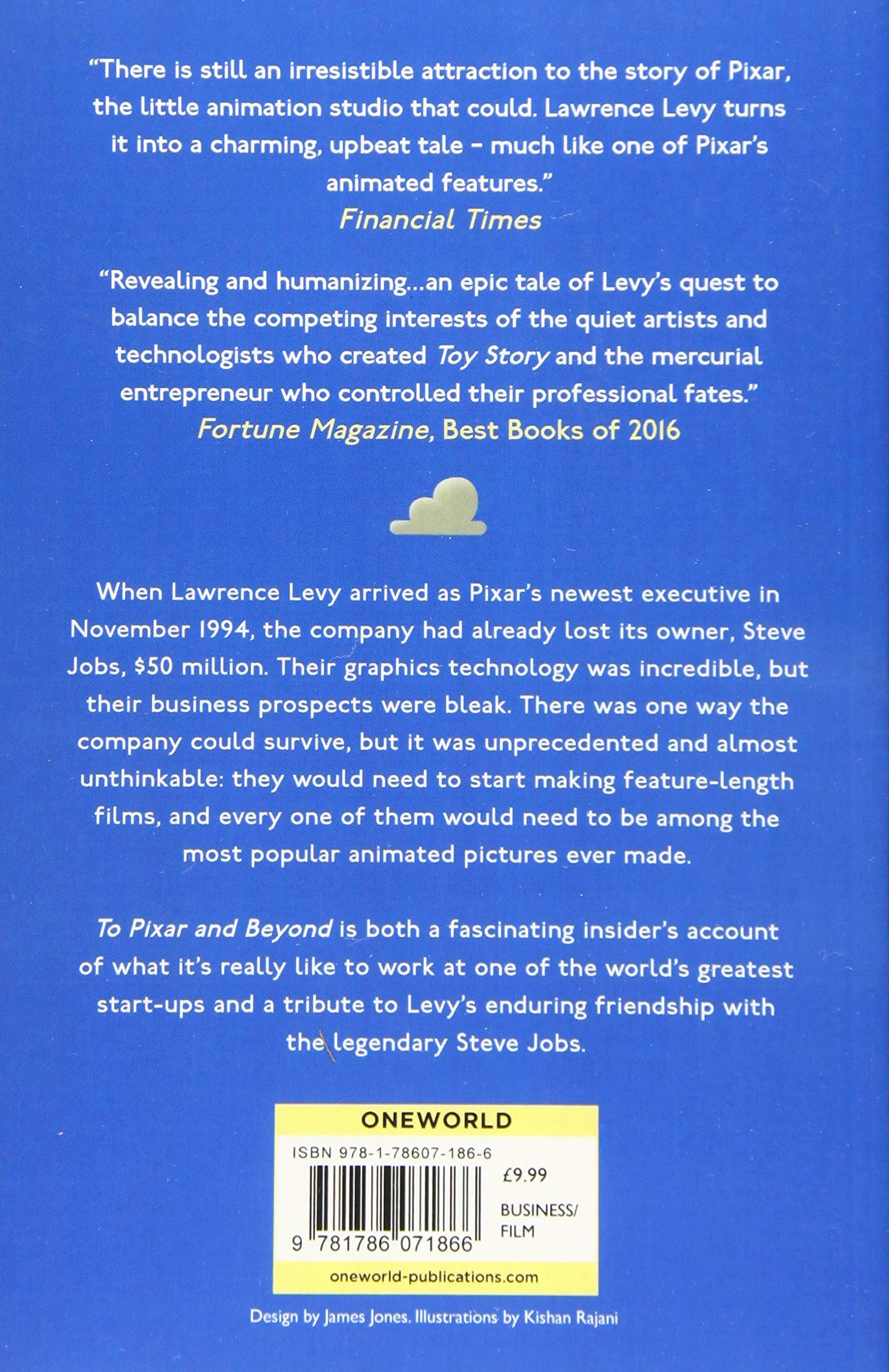 To Pixar and Beyond: My Unlikely Journey with Steve Jobs to Make Entertainment History