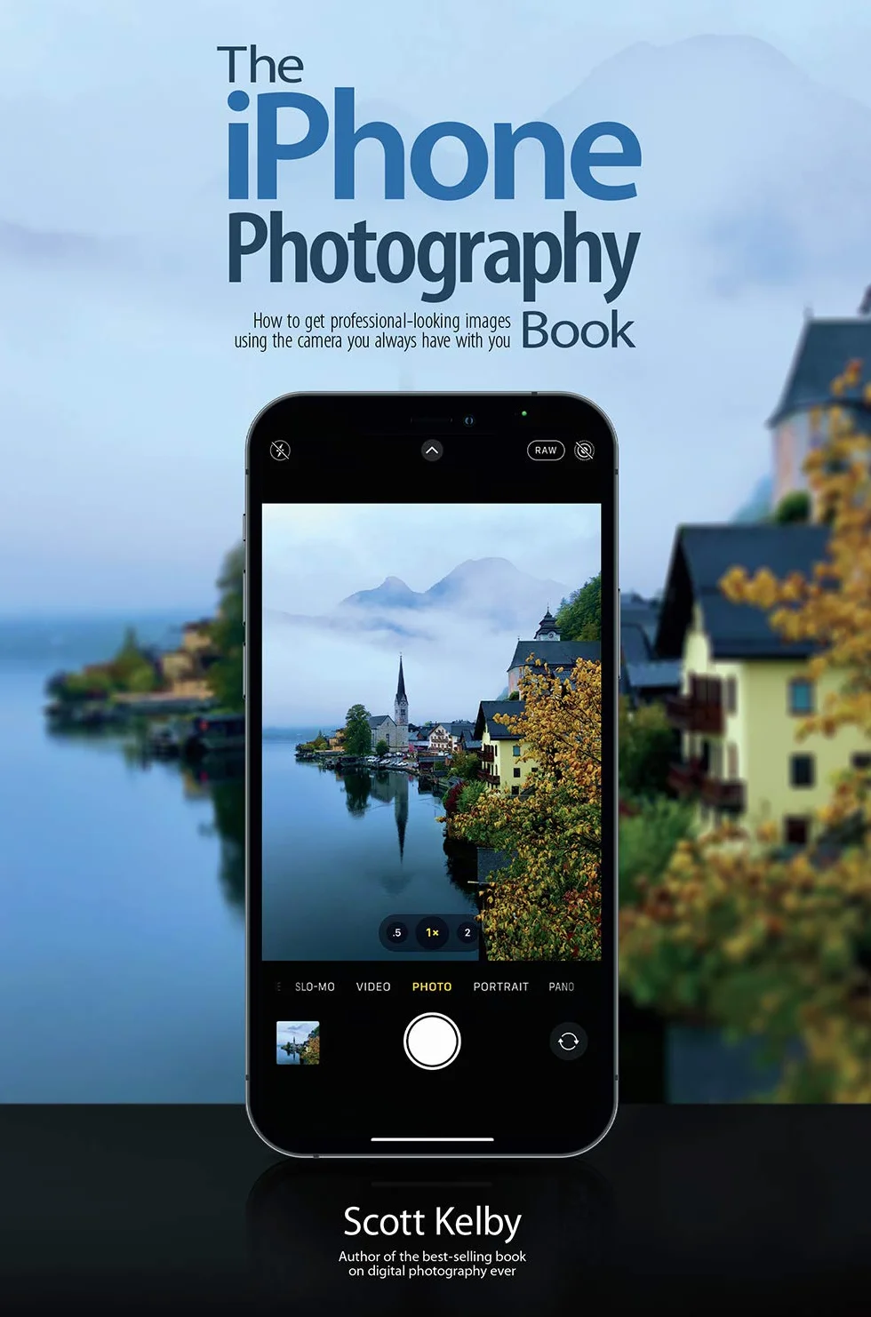 The iPhone Photography Book: How to Get Professional-looking Images Using the Camera You Always Have With You: 3