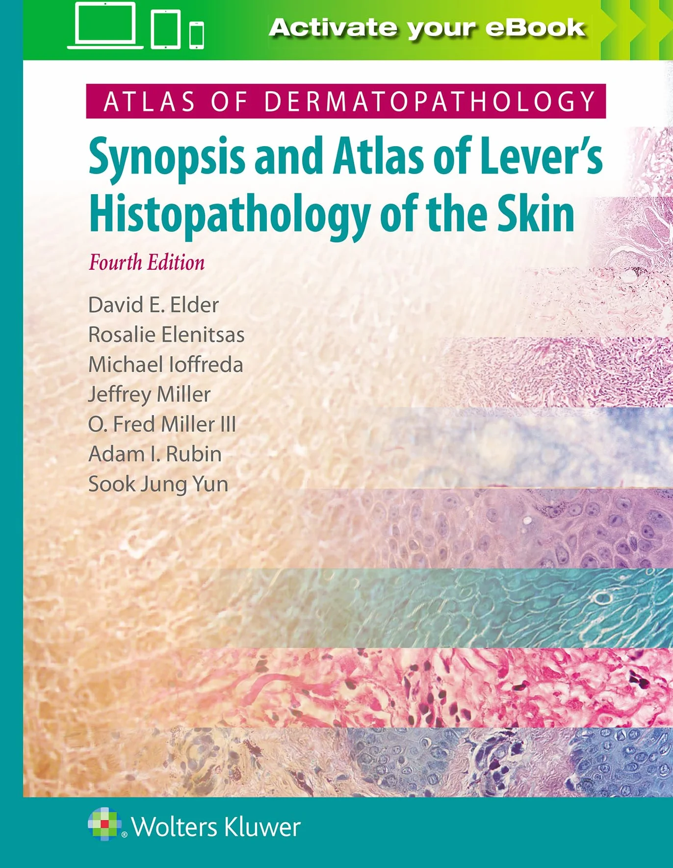Atlas of Dermatopathology: Synopsis and Atlas of Lever's Histopathology of the Skin