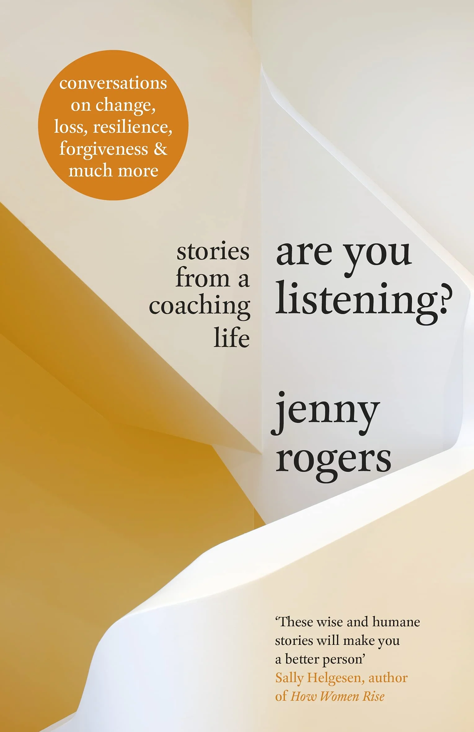 Are You Listening?: Stories from a Coaching Life