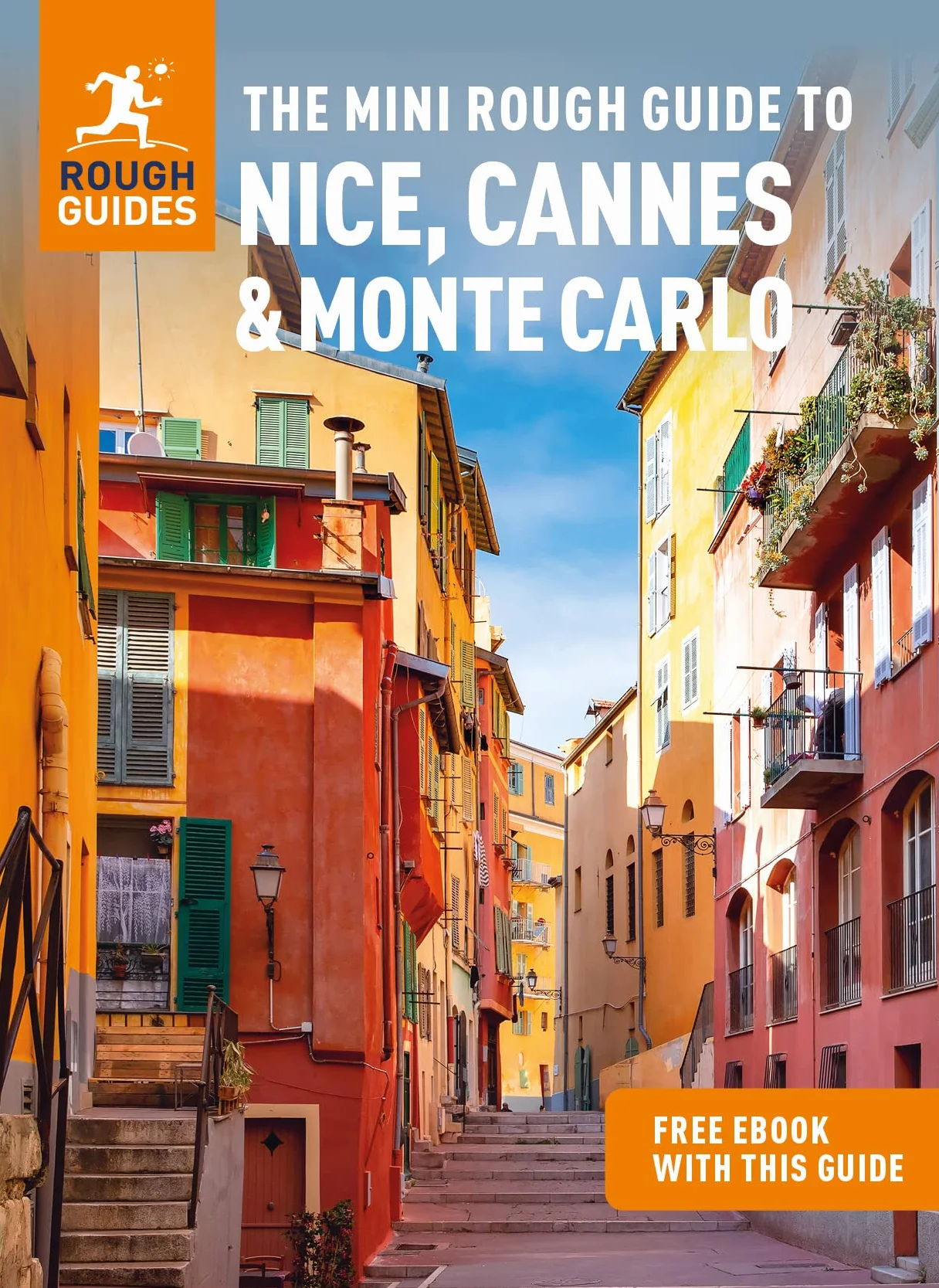The Mini Rough Guide to Nice, Cannes & Monte Carlo (Travel Guide with Ebook)
