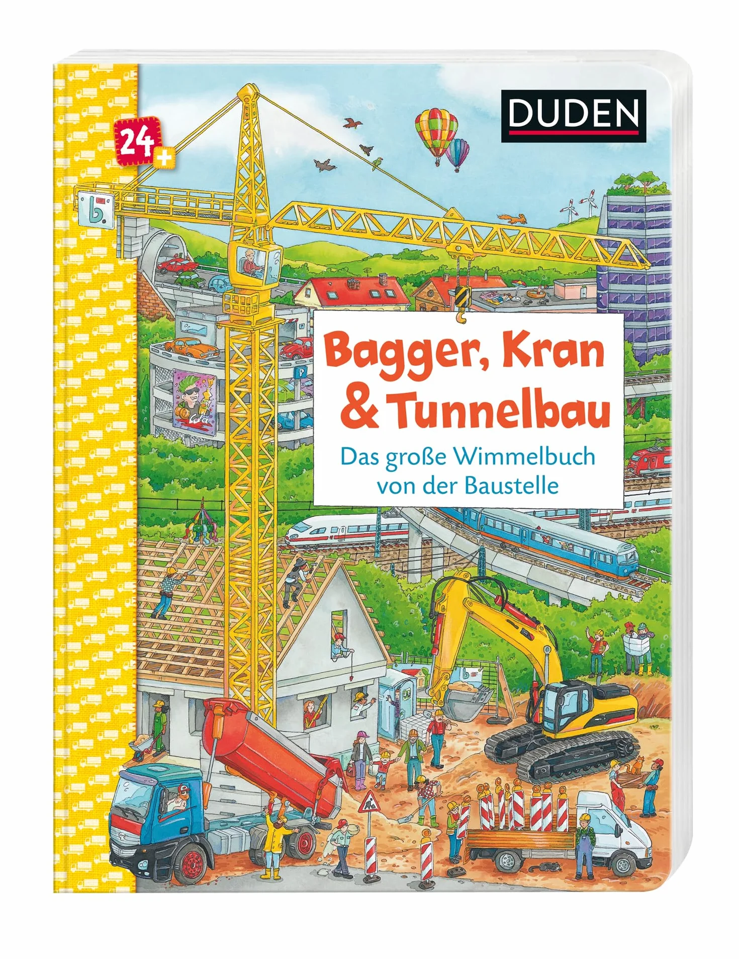 Duden 24+: Bagger, Kran und Tunnelbau. Das große Wimmelbuch von der Baustelle: Wimmeliges Bilderbuch für Kinder ab 2 Jahren: 1