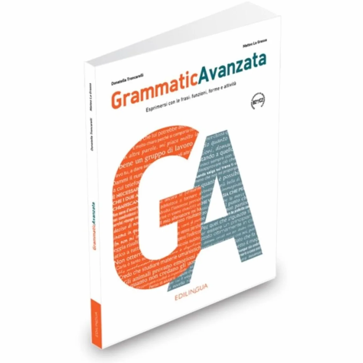 Grammatica Avanzata Podręcznik B2+/C2: Libro B2+/C2