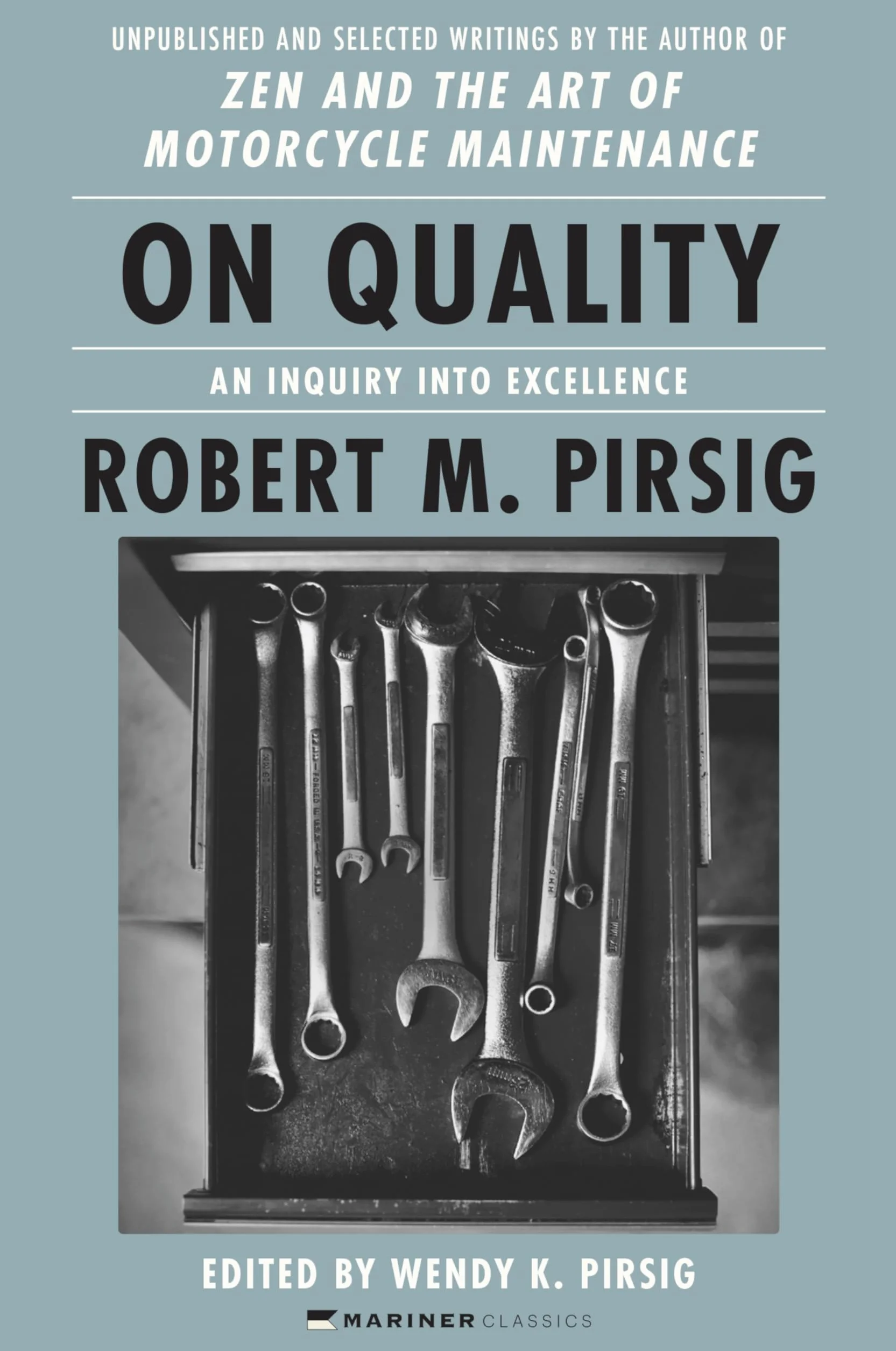 On Quality: An Inquiry Into Excellence: Unpublished and Selected Writings