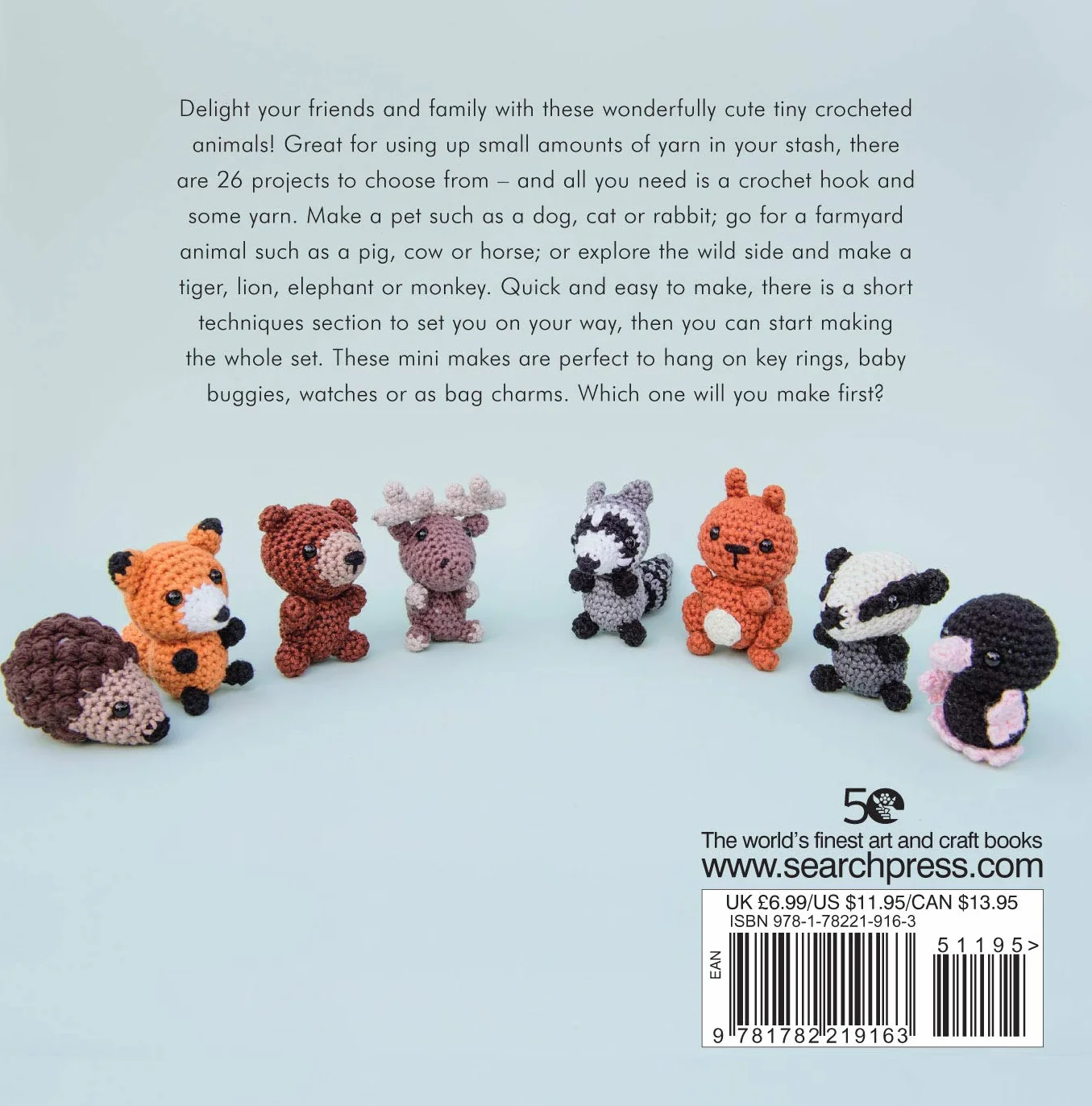 Mini Amigurumi Animals: 26 Tiny Creatures to Crochet