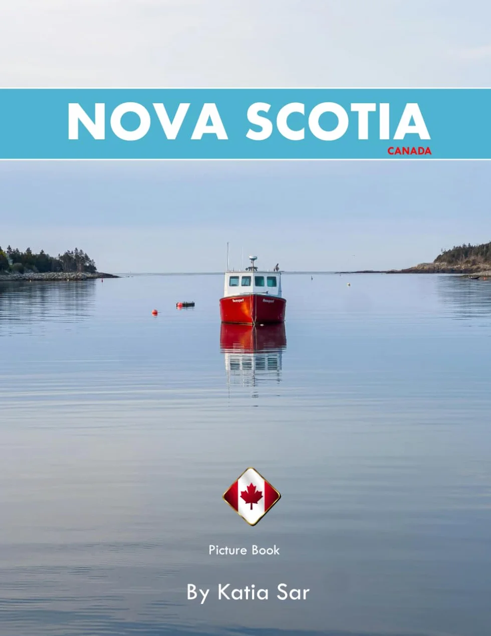 Nova Scotia: A Perfect Coffee Table Picture Book - Travel and Tourism lovers.