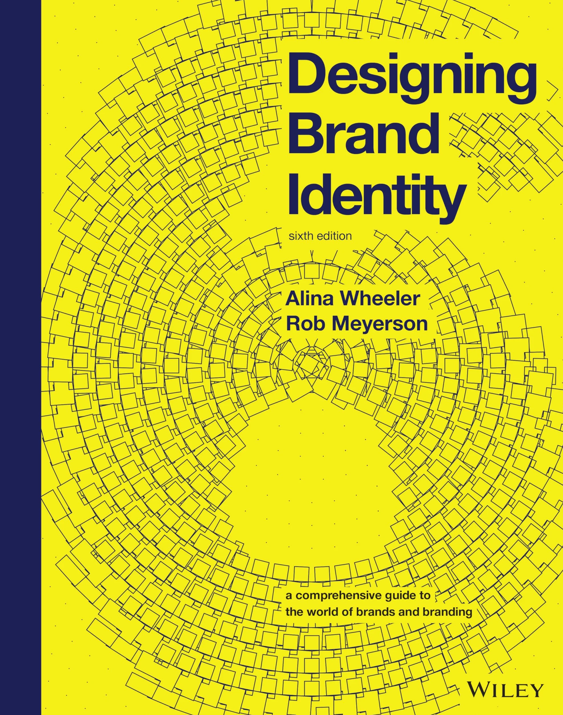 Designing Brand Identity: A Comprehensive Guide to the World of Brands and Branding