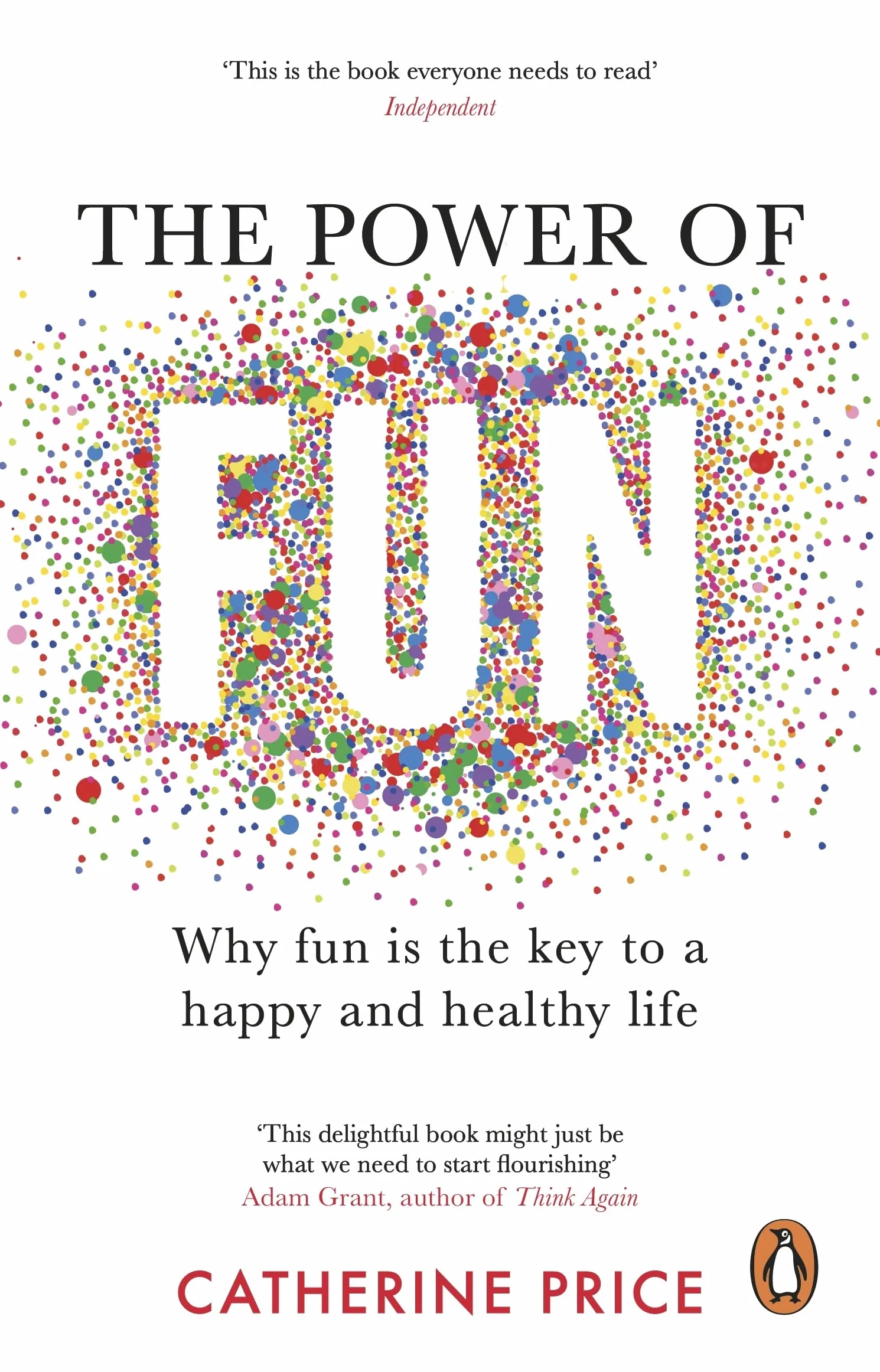 The Power of Fun: Why fun is the key to a happy and healthy life
