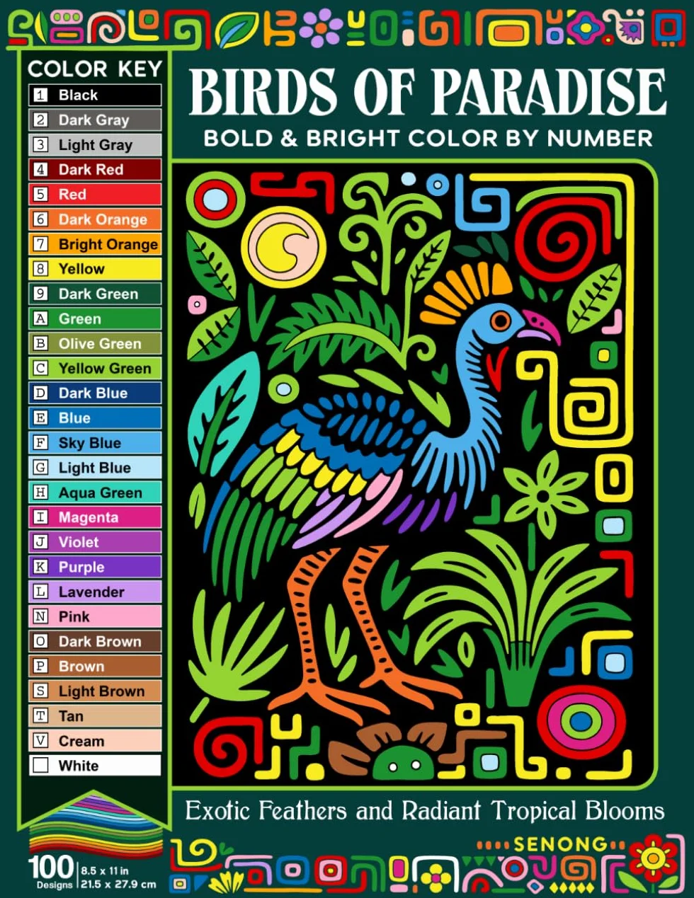 Birds of Paradise Bold and Bright Color By Number: Exotic Feathers and Radiant Tropical Blooms