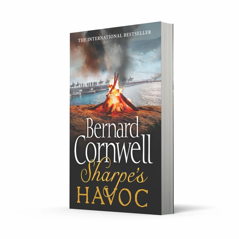 Sharpe’s Havoc: The Northern Portugal Campaign, Spring 1809. The epic Sunday Times bestselling historical military action adventure novel: Book 7