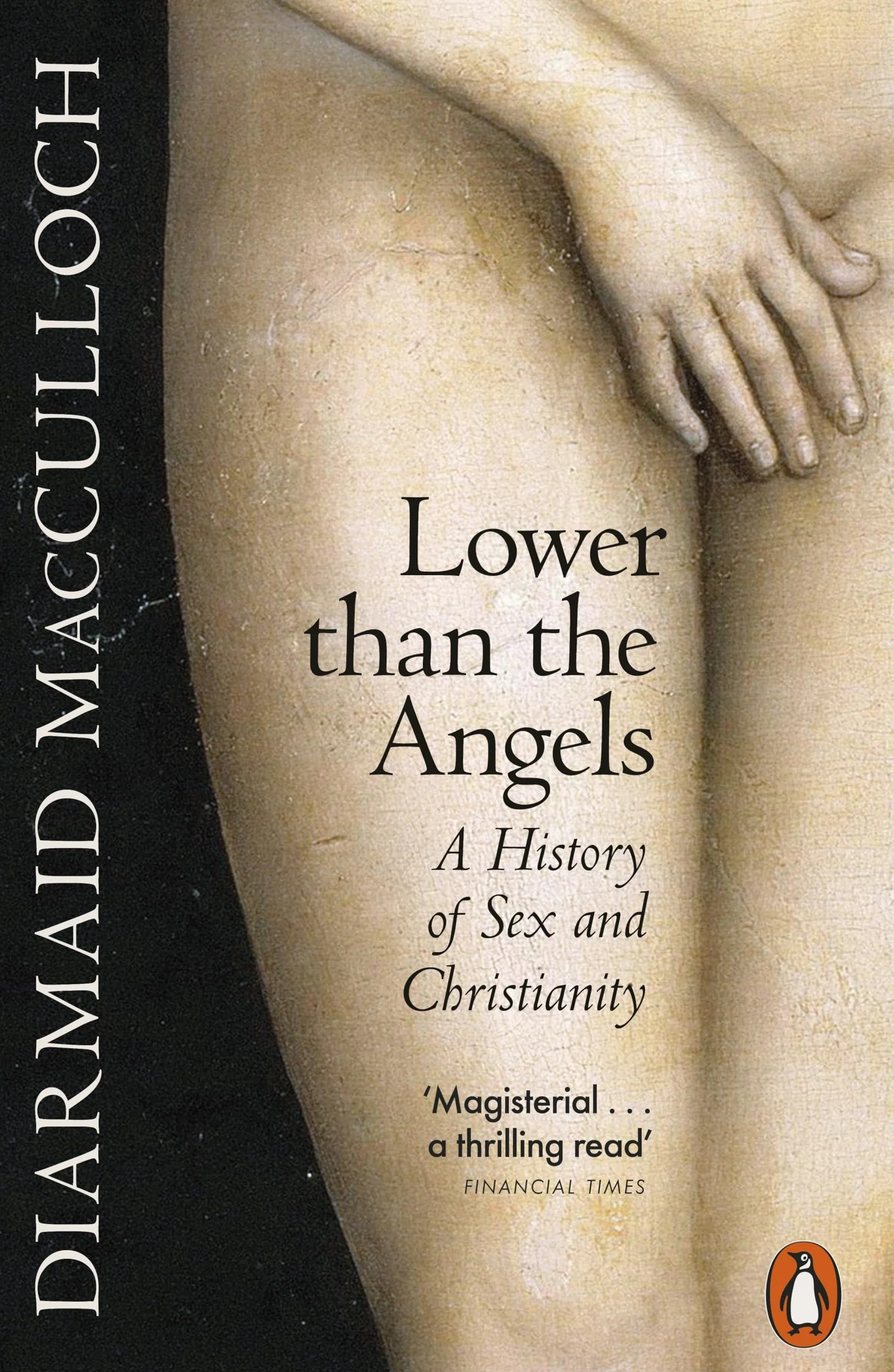 Lower than the Angels: A History of Sex and Christianity