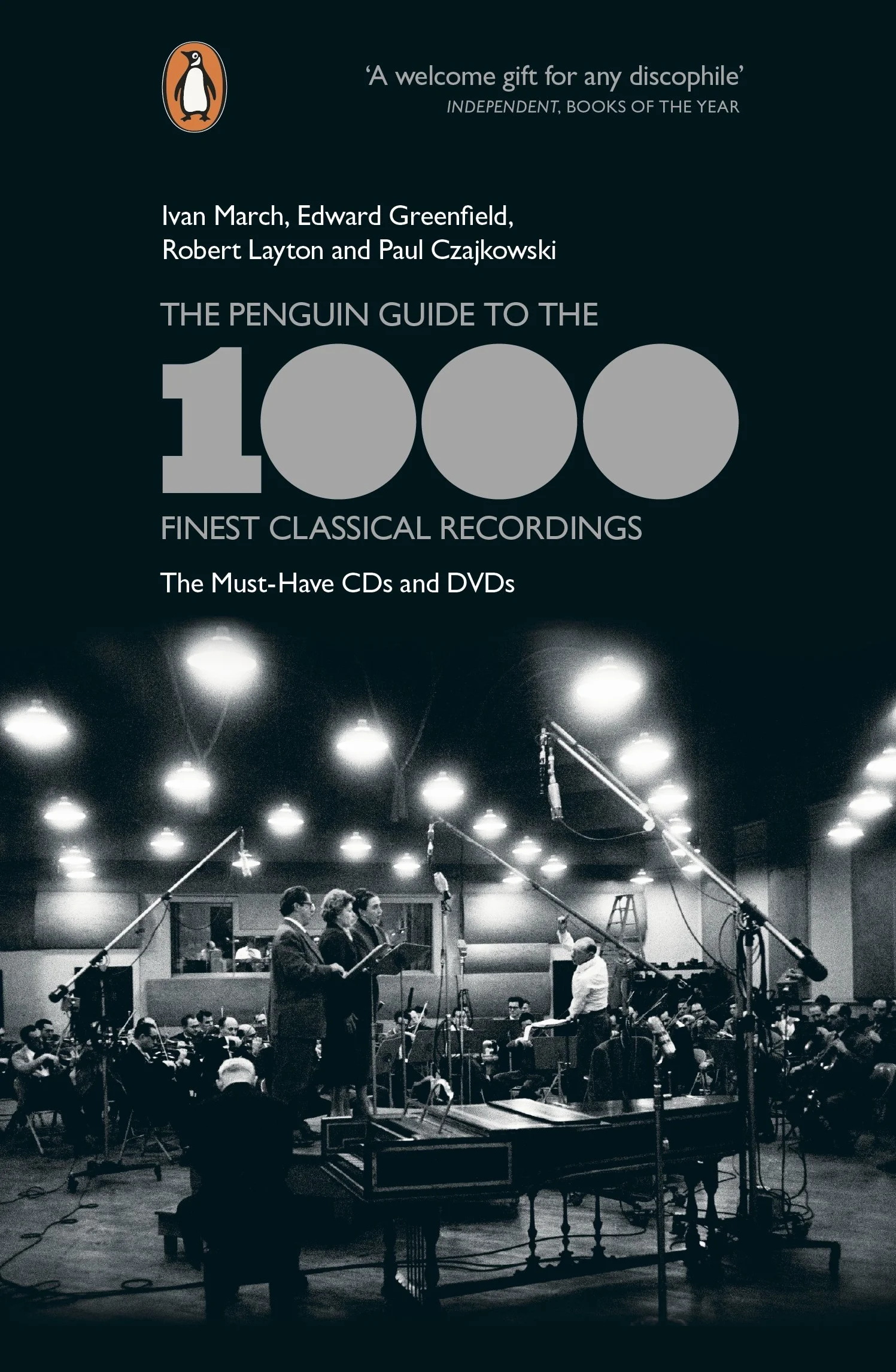 Penguin Guide To the 1000 Finest Classical Recordings: The Must-Have CDs and DVDs