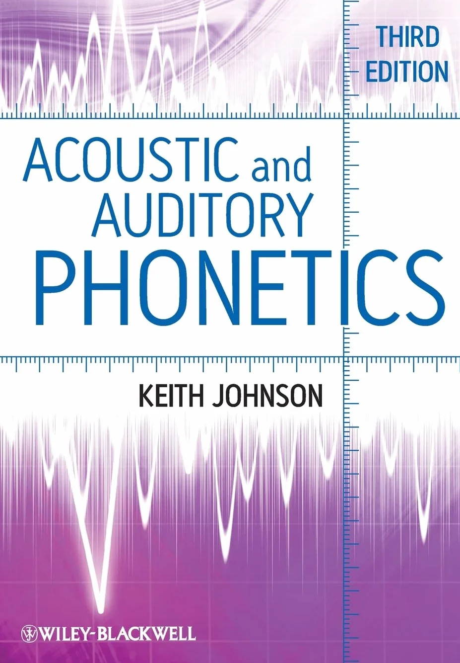 Acoustic and Auditory Phonetics