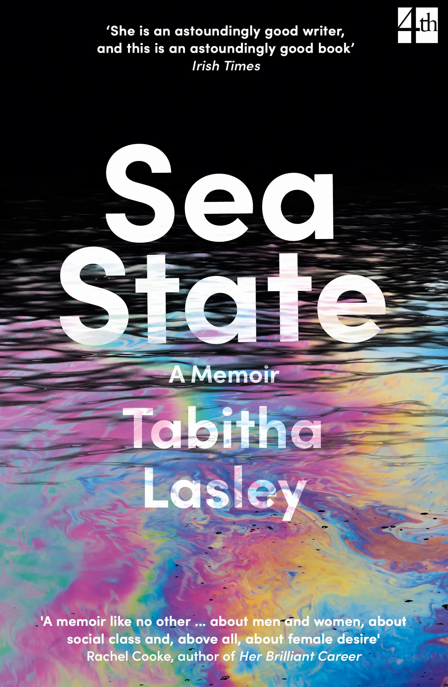 Sea State: SHORTLISTED FOR THE GORDON BURN PRIZE