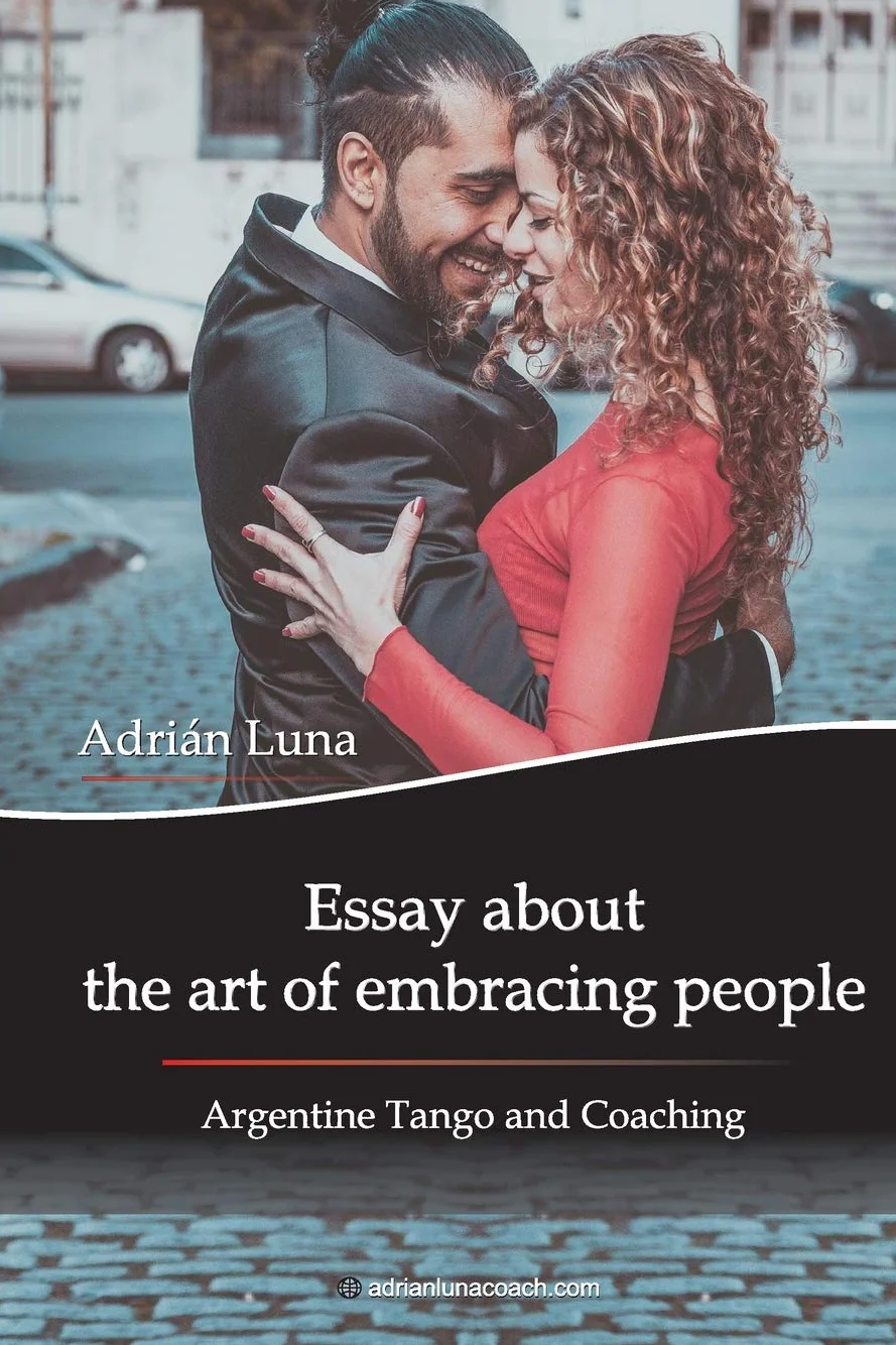 Essay about the art of embracing people: Argentine Tango and Coaching