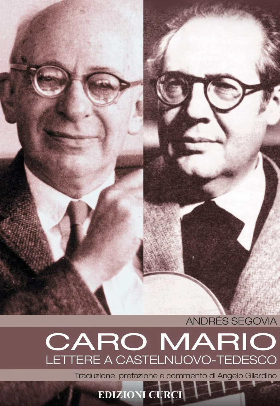 Caro Mario. Lettere a Castelnuovo-Tedesco