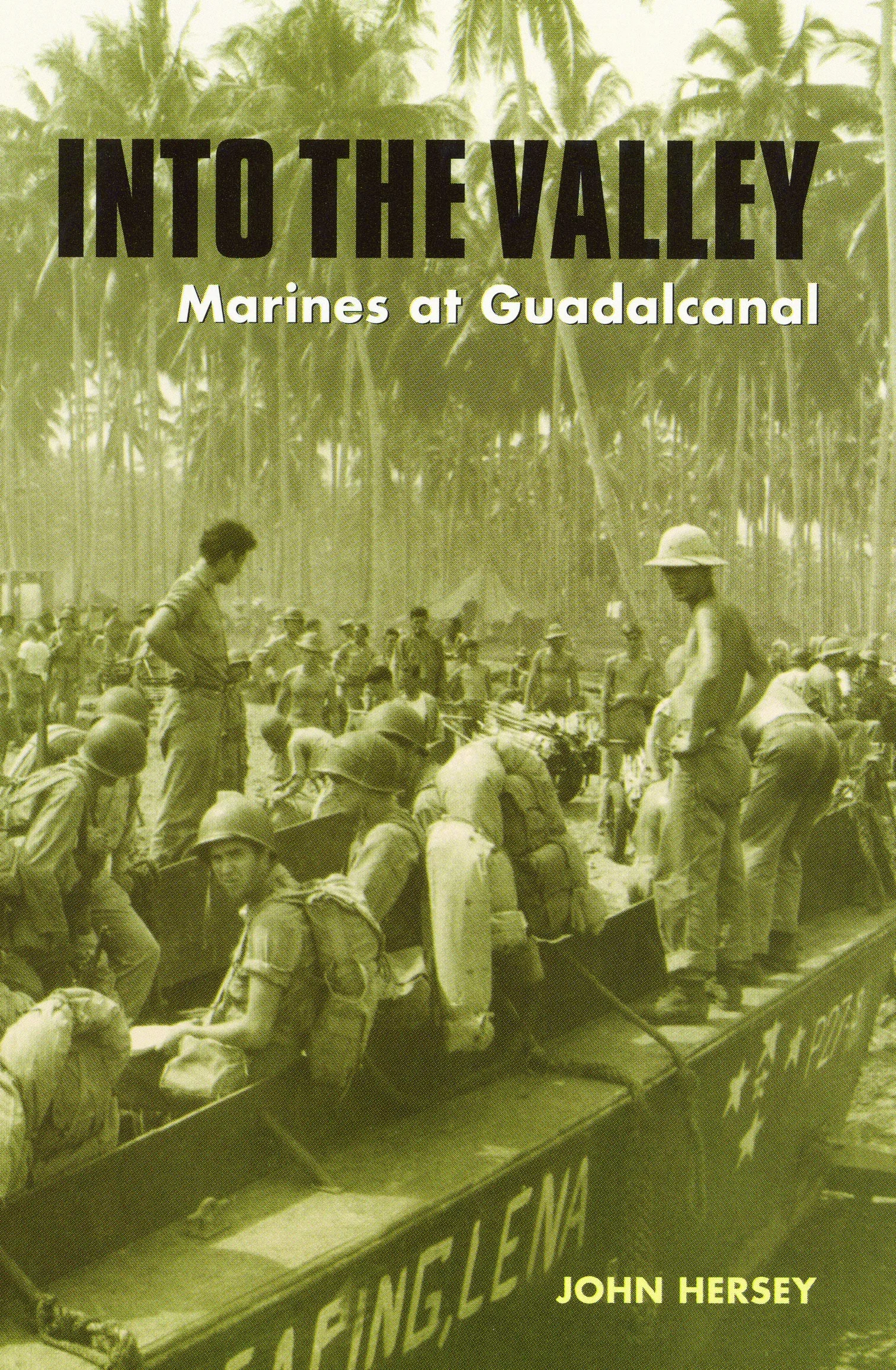 Into the Valley: Marines at Guadalcanal