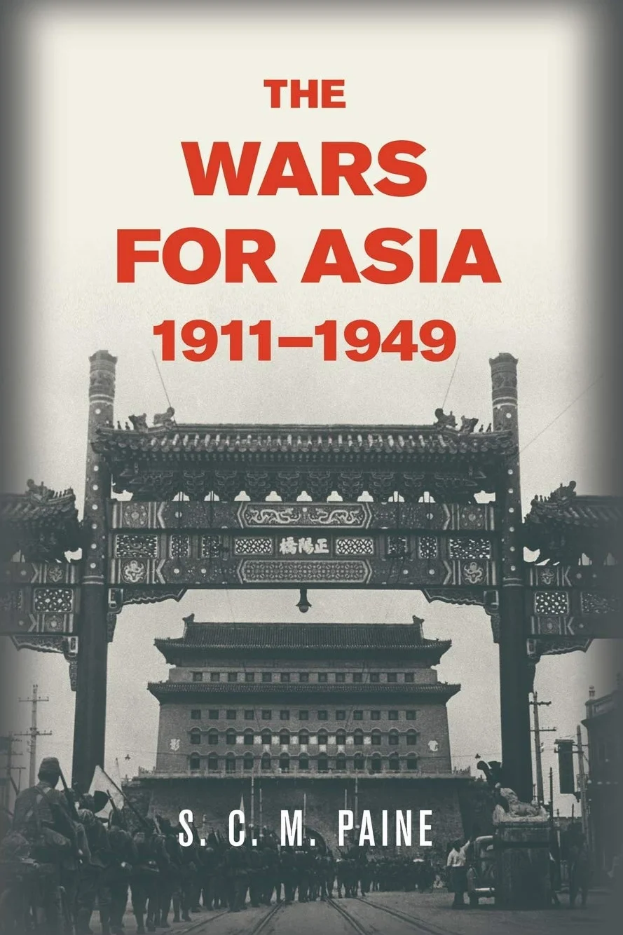 The Wars for Asia, 1911–1949