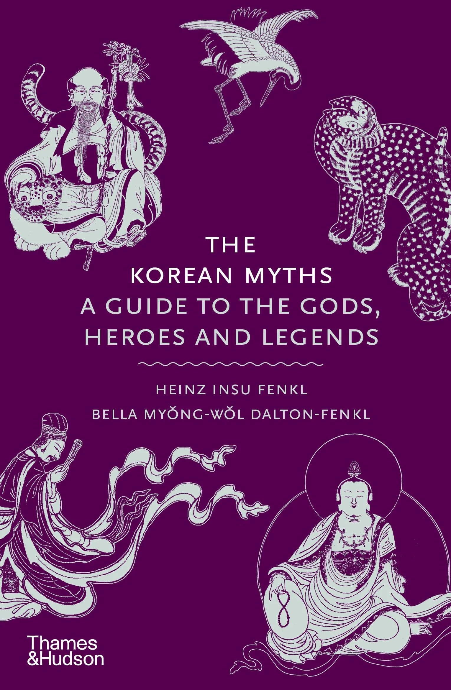 The Korean Myths: A Guide to the Gods, Heroes and Legends: 8