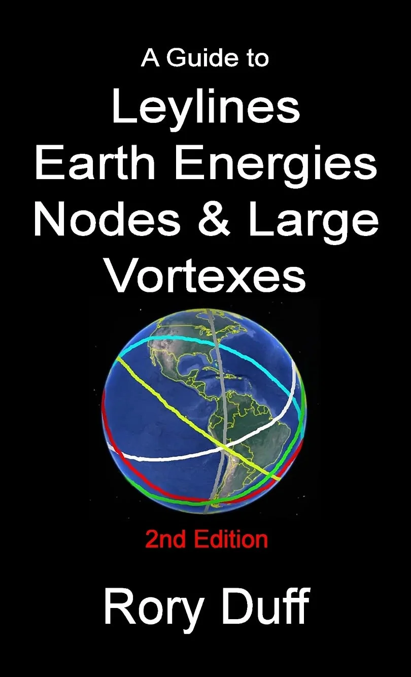 A guide to Leylines, Earth Energy lines, Nodes & Large Vortexes