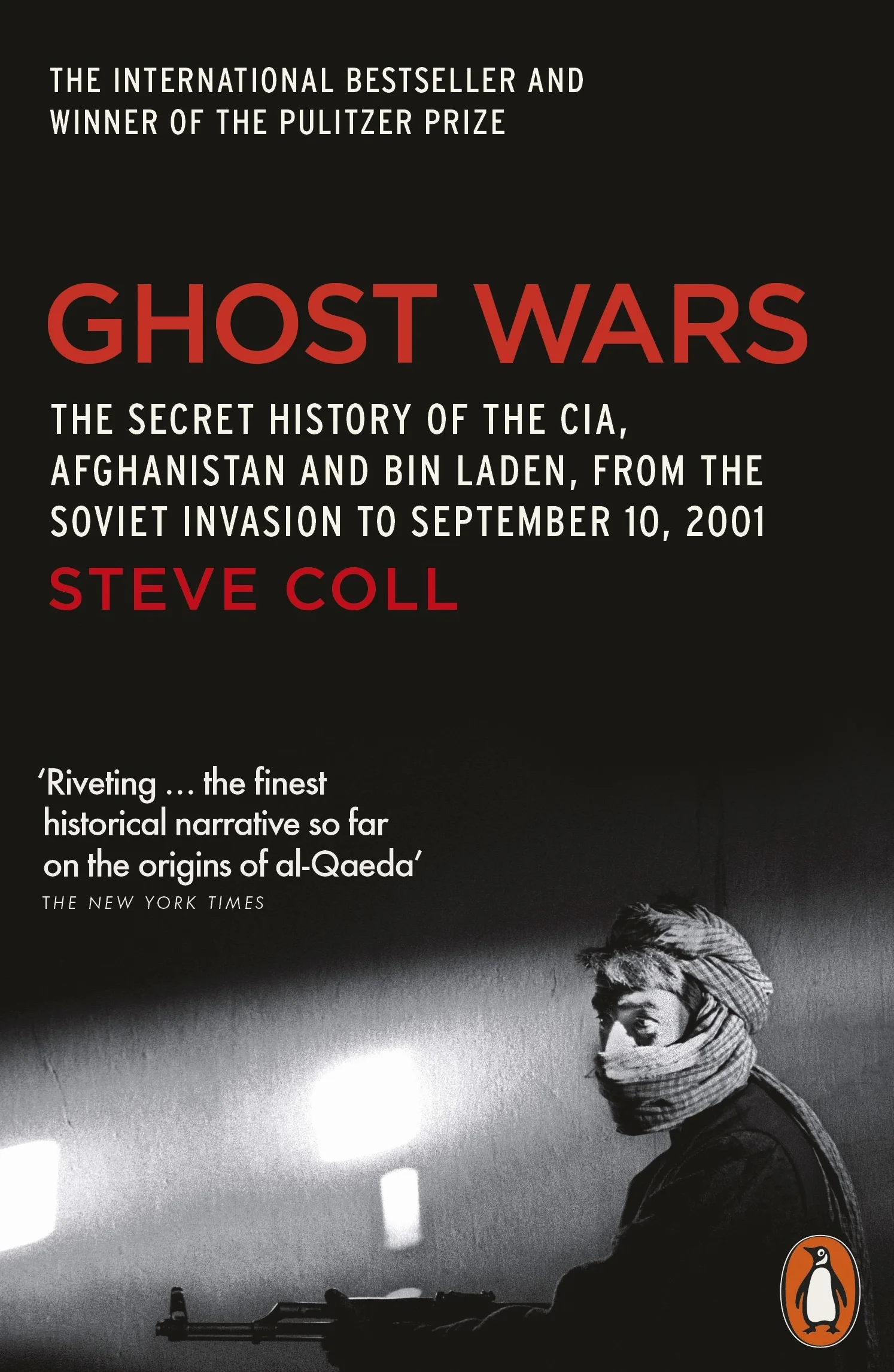 Ghost Wars: The Secret History of the CIA, Afghanistan and Bin Laden