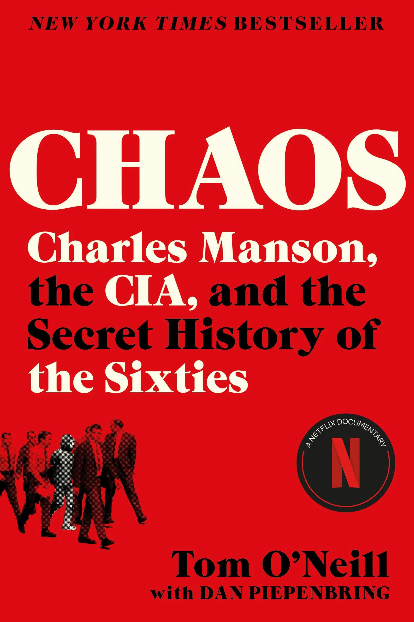 Chaos: Charles Manson, the Cia, and the Secret History of the Sixties